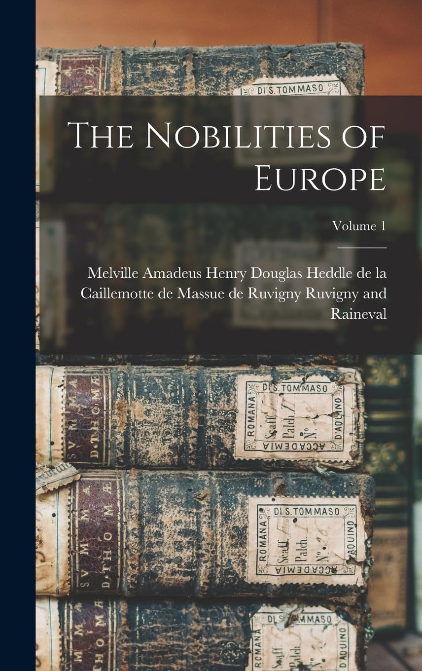 The Nobilities of Europe (Volume 1) book