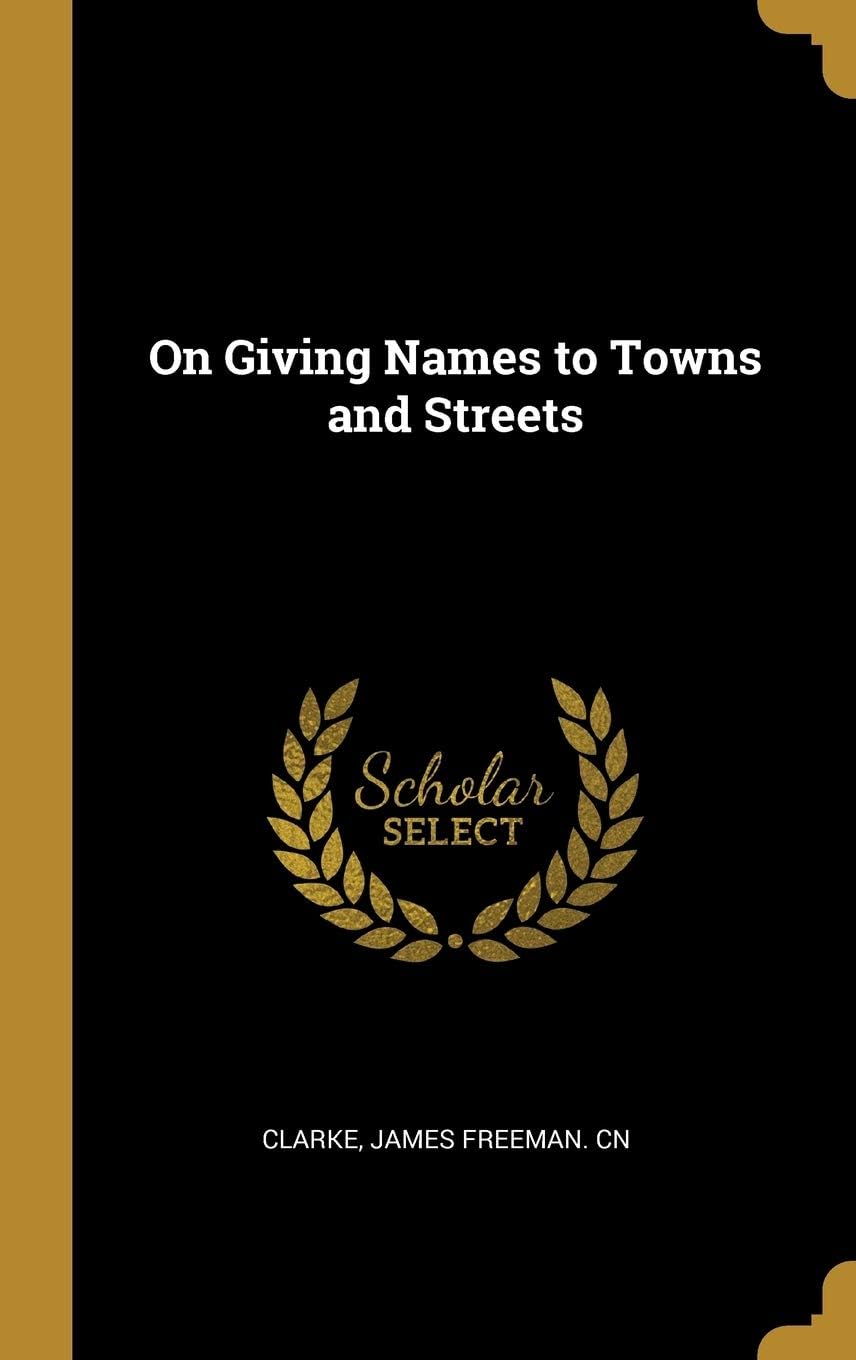 On Giving Names to Towns and Streets book
