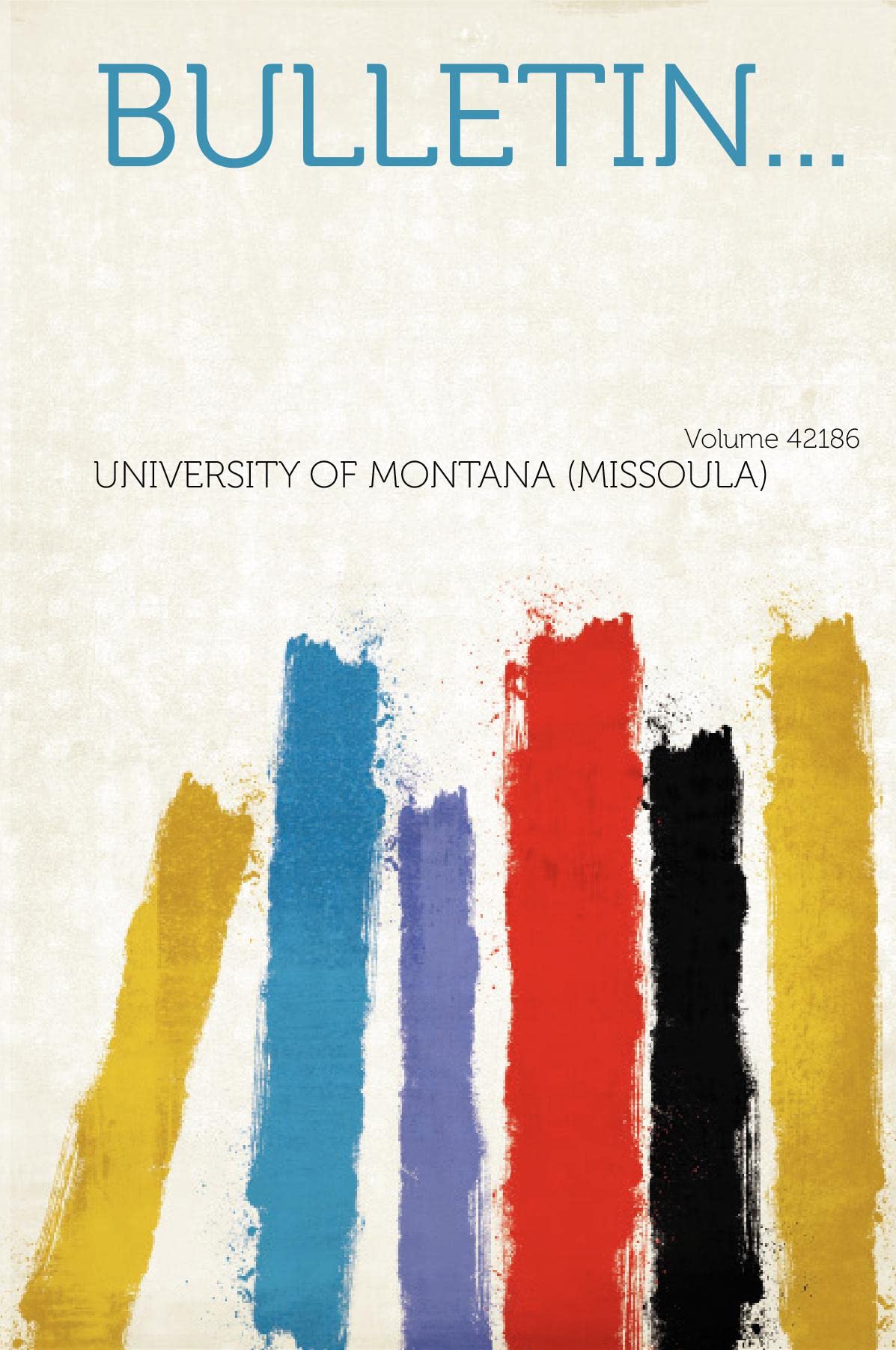 Bulletin... Volume 42186 Politics & History