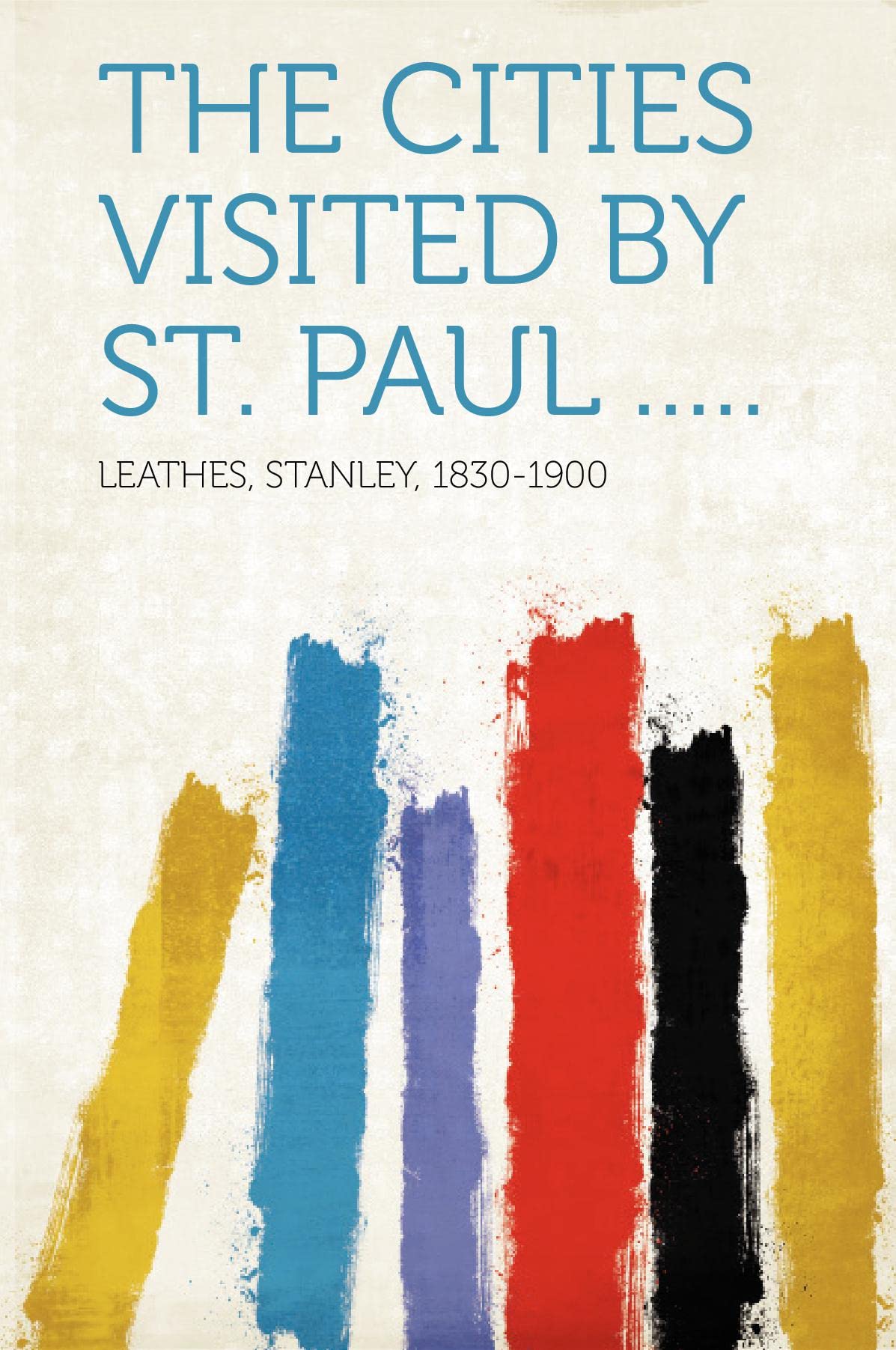 The Cities Visited by St. Paul ..... Politics & History