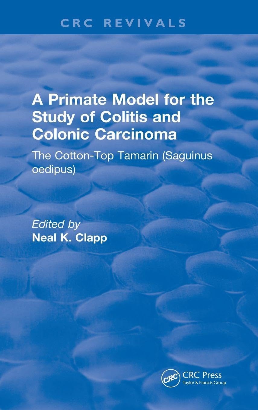 A Primate Model for the Study of Colitis and Colonic Carcinoma The Cotton-Top Tamarin (Saguinus oedipus) Medicine