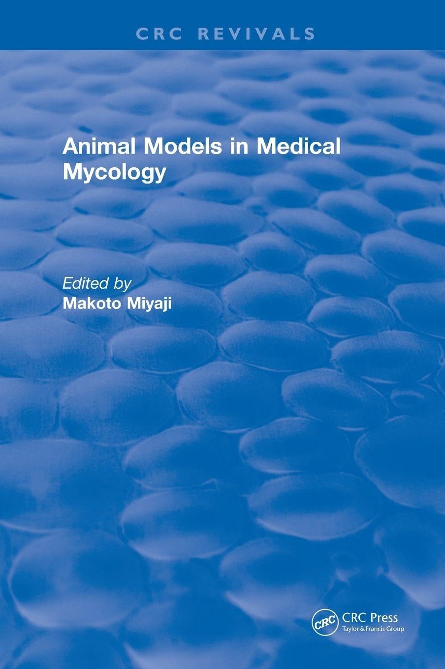 Animal Models in Medical Mycology Medicine