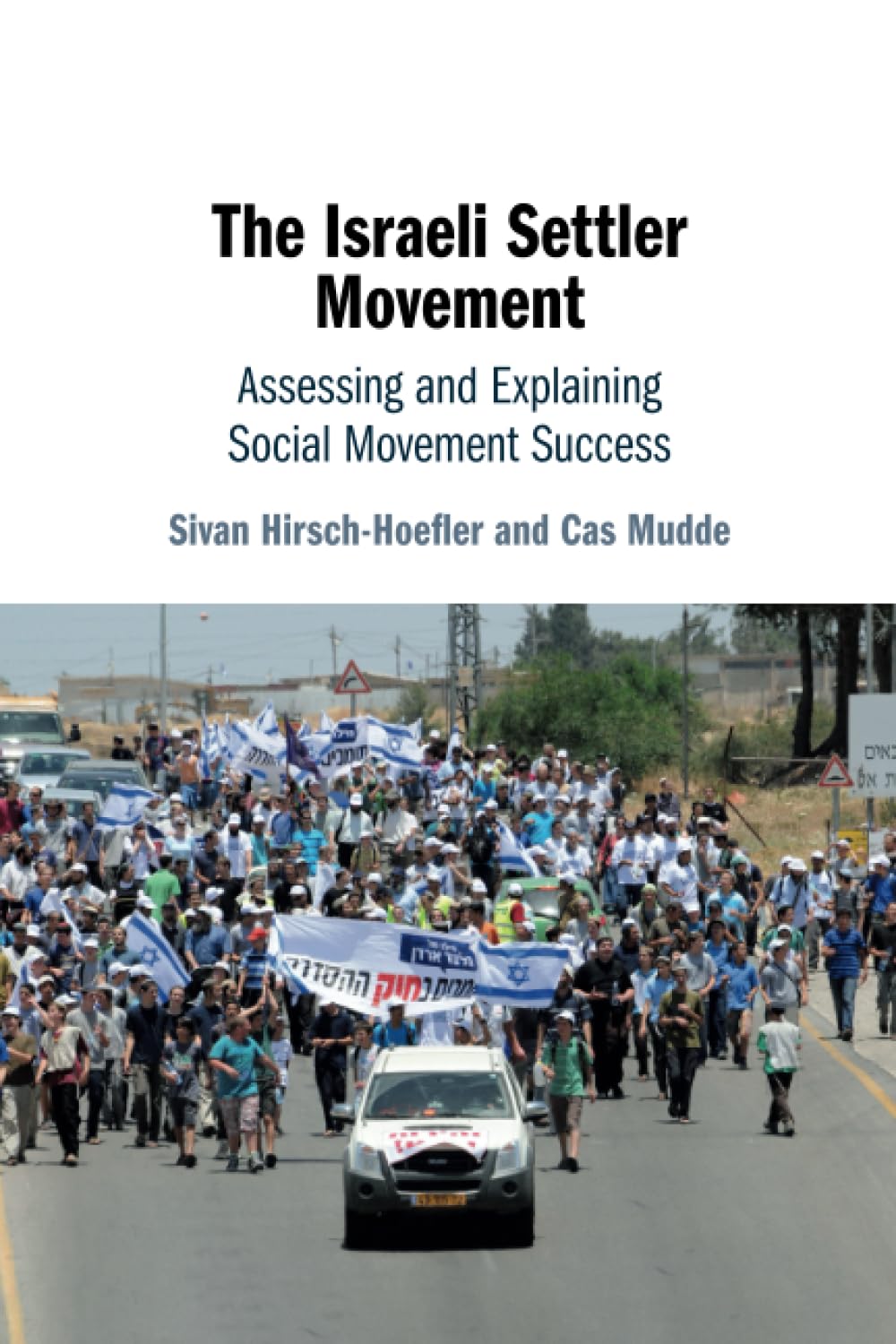 The Israeli Settler Movement: Assessing and Explaining Social Movement Success Philosophy