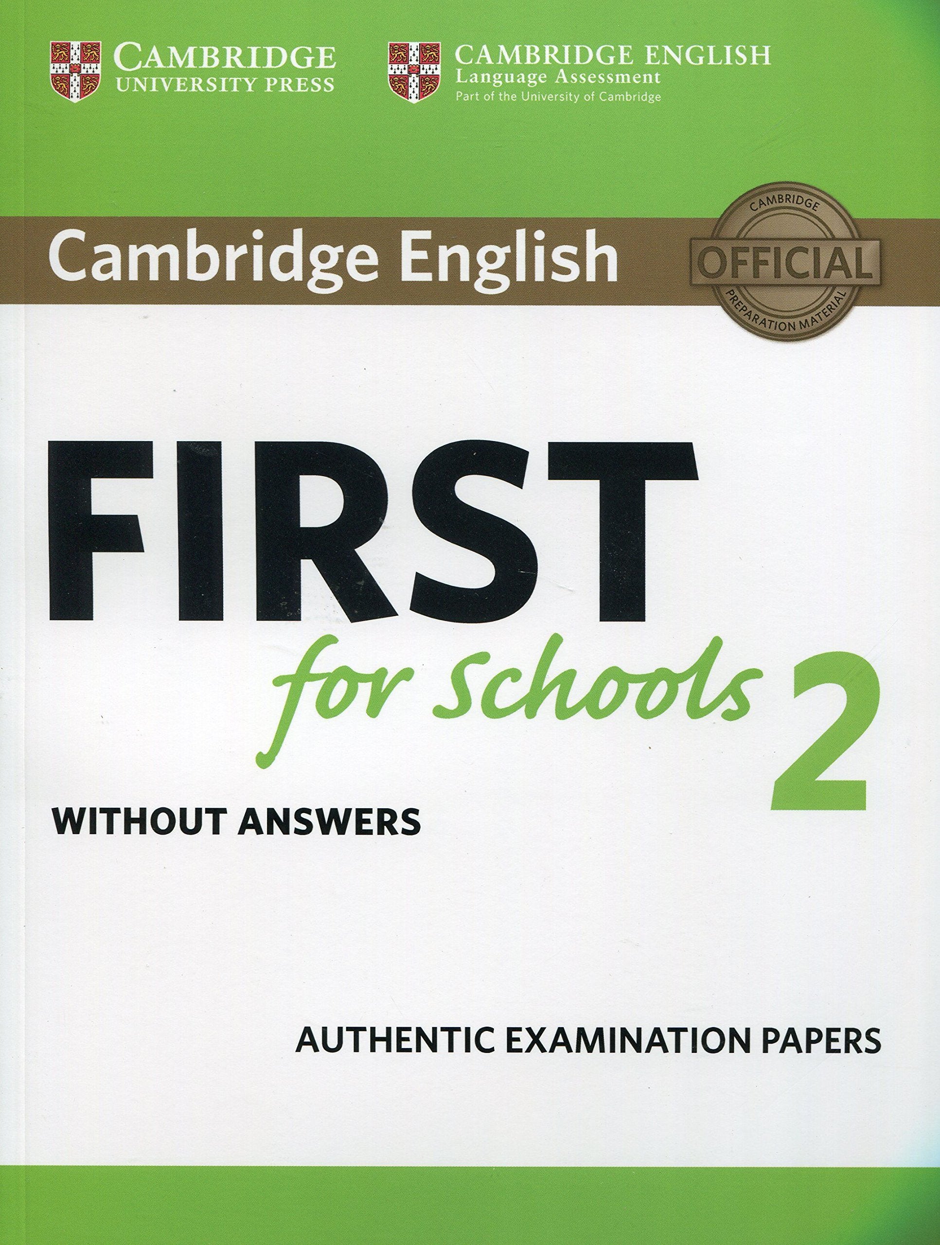 Cambridge English First for Schools 2 Student's Book without answers: Authentic Examination Papers book