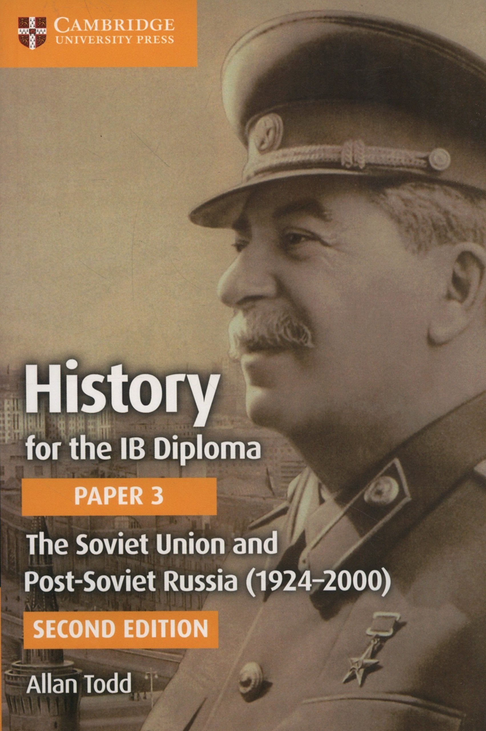 History for the Ib Diploma Paper 3 the Soviet Union and Post-Soviet Russia (1924-2000) Politics & History