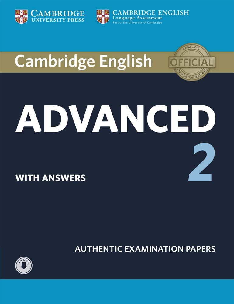 Advanced 2. Practice Tests with Answers and Audio. (CAE Practice Tests) (Code zum Herunterladen verfügbar): Authentic Examination Papers Foreign Languages ​​& Dictionaries