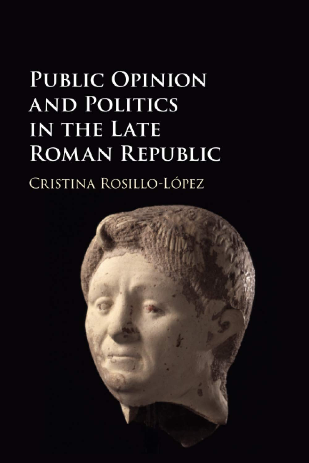 Public Opinion and Politics in the Late Roman Republic Natural Sciences