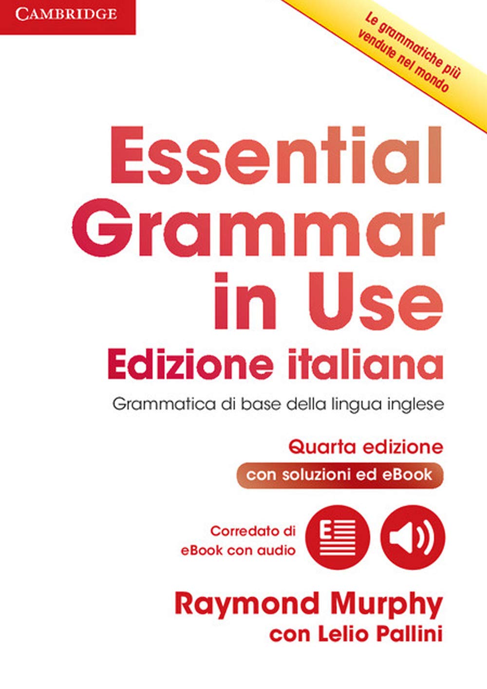 Essential Grammar in Use Edizione italiana: Grammatica Di Base Della Lingua Inglese Foreign Languages ​​& Dictionaries