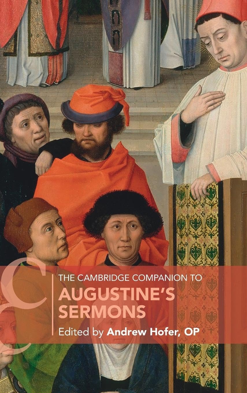 The Cambridge Companion to Augustine's Sermons Philosophy