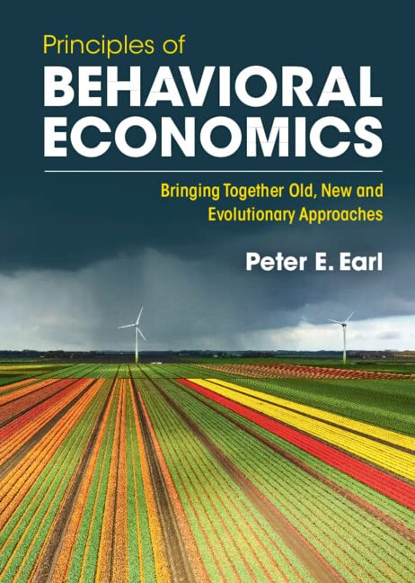 Principles of Behavioral Economics: Bringing Together Old, New and Evolutionary Approaches Law
