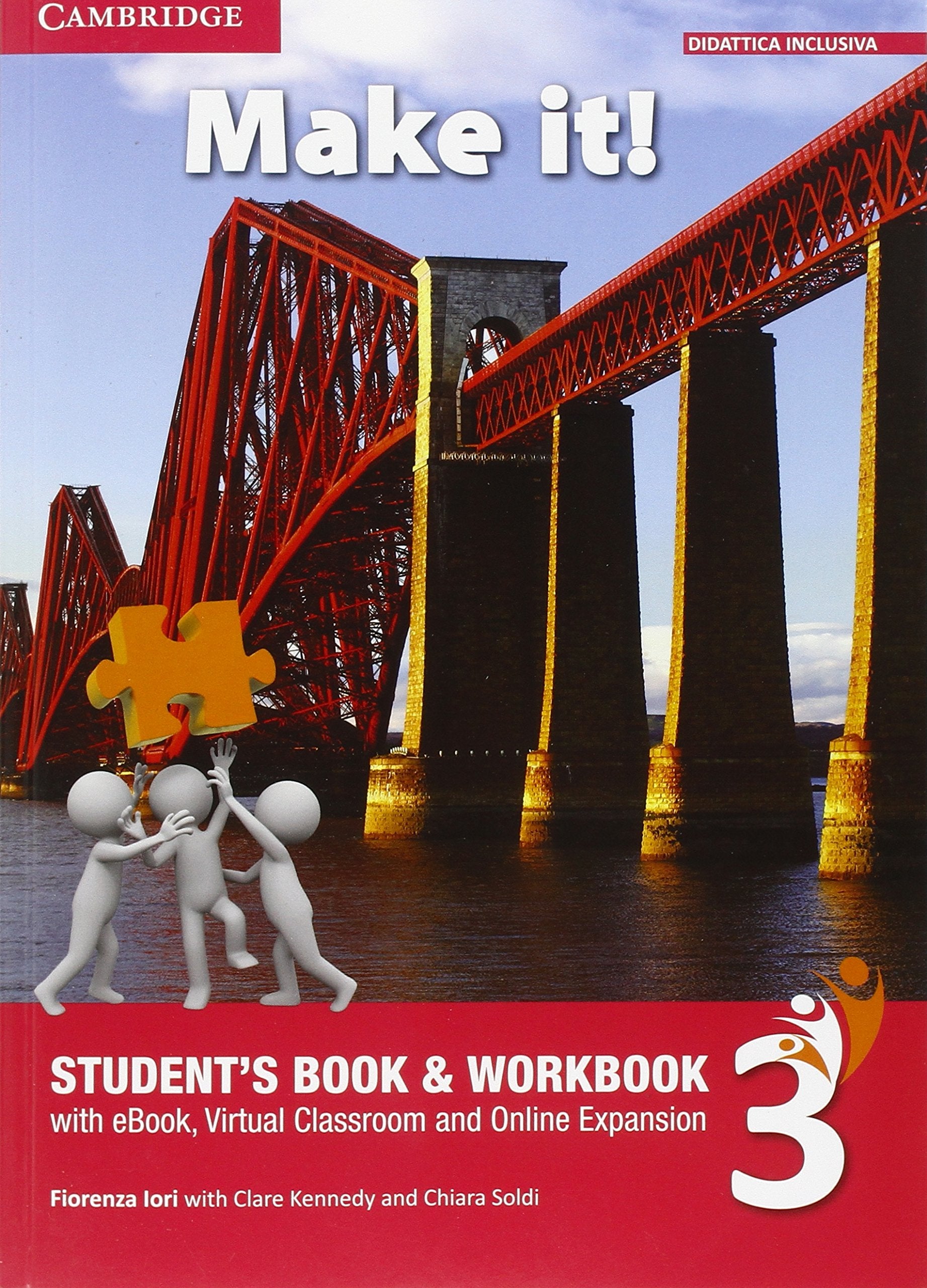 Make it! Student's book-Workbook-Companion book. Per la Scuola media. Con e-book. Con espansione online (Vol. 3) Professional & Reference Books