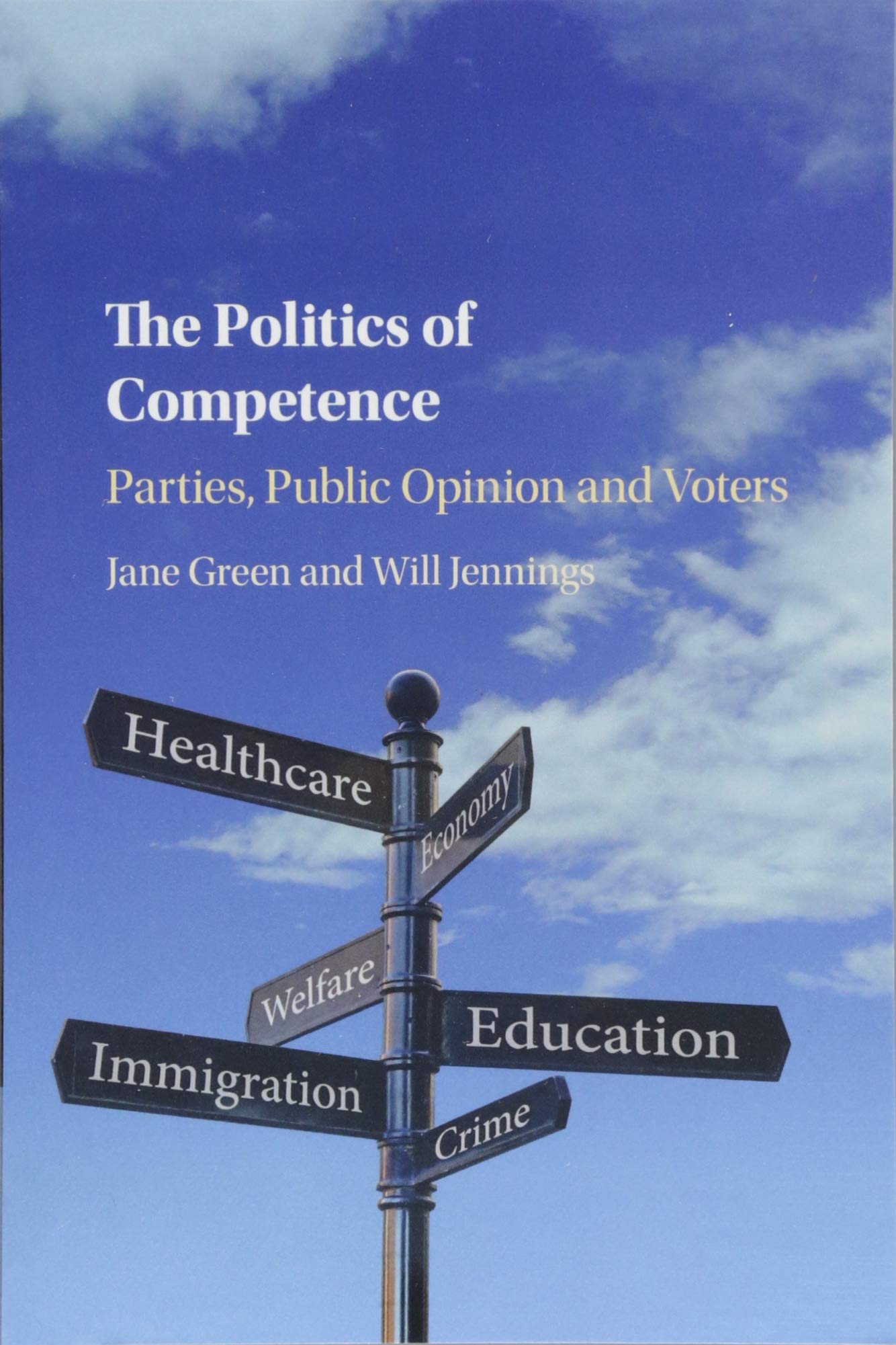 The Politics of Competence: Parties, Public Opinion and Voters Social Sciences