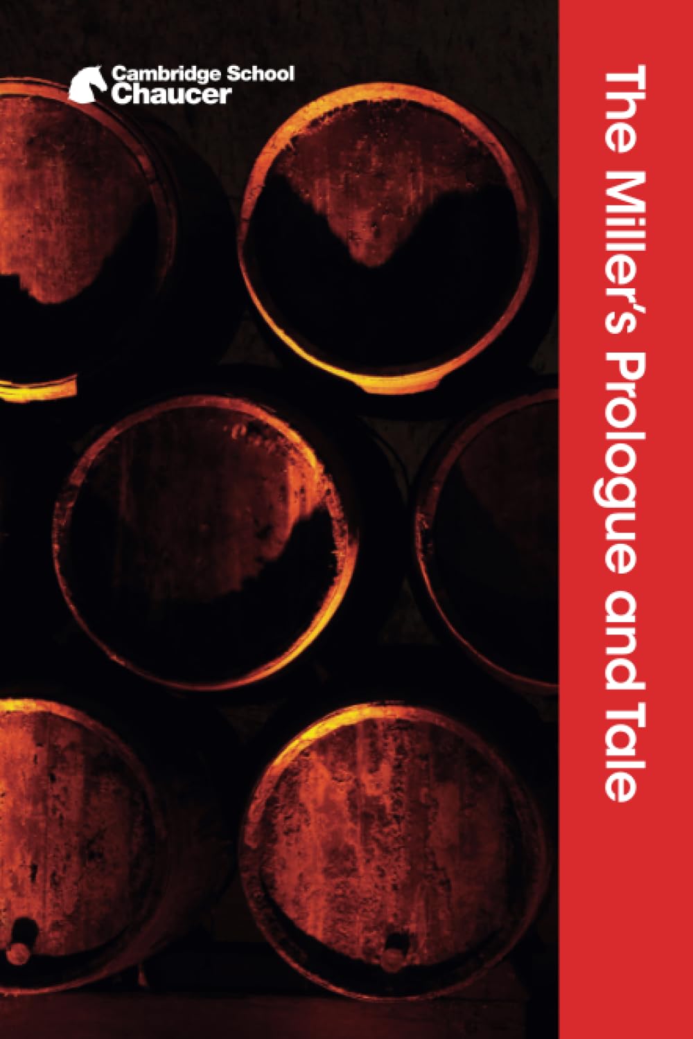 The Miller's Prologue and Tale (Cambridge School Chaucer) Education