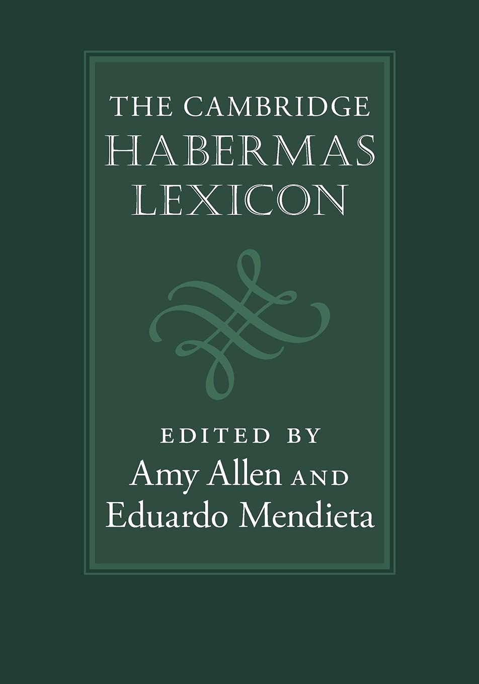 The Cambridge Habermas Lexicon Philosophy