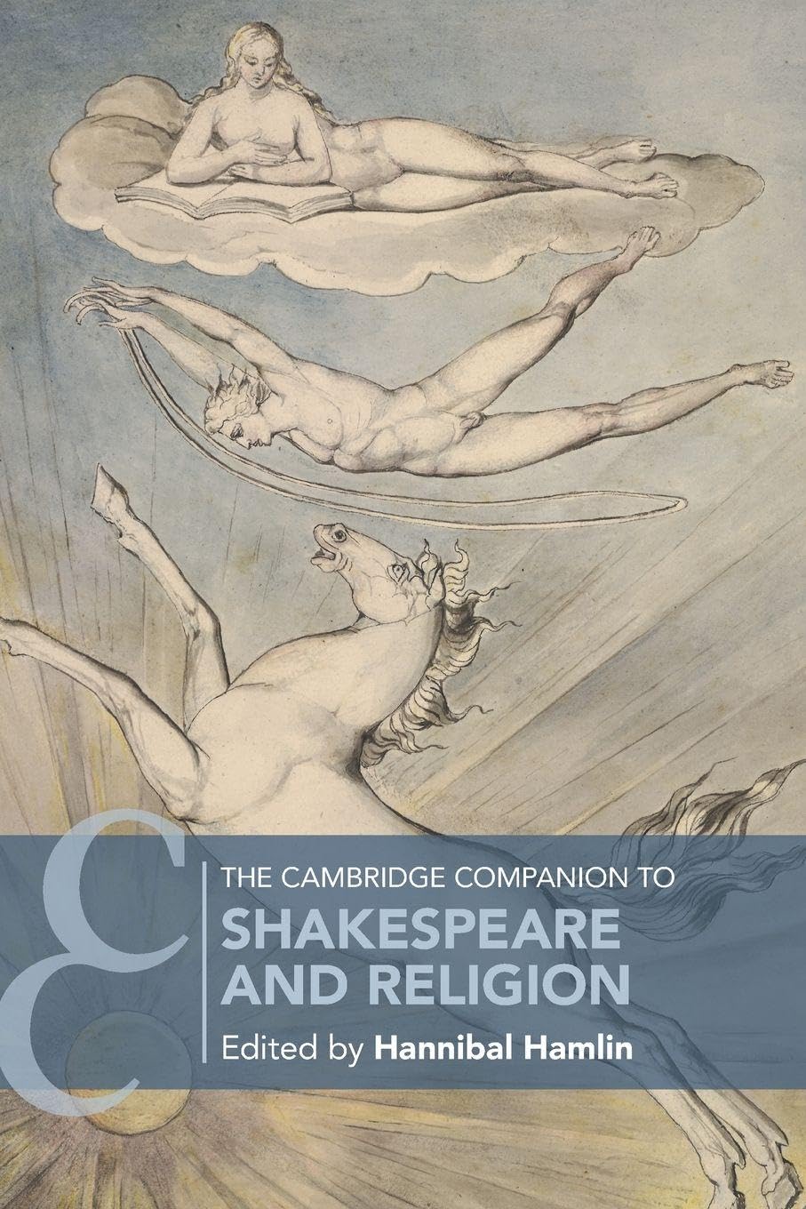 The Cambridge Companion to Shakespeare and Religion Drama