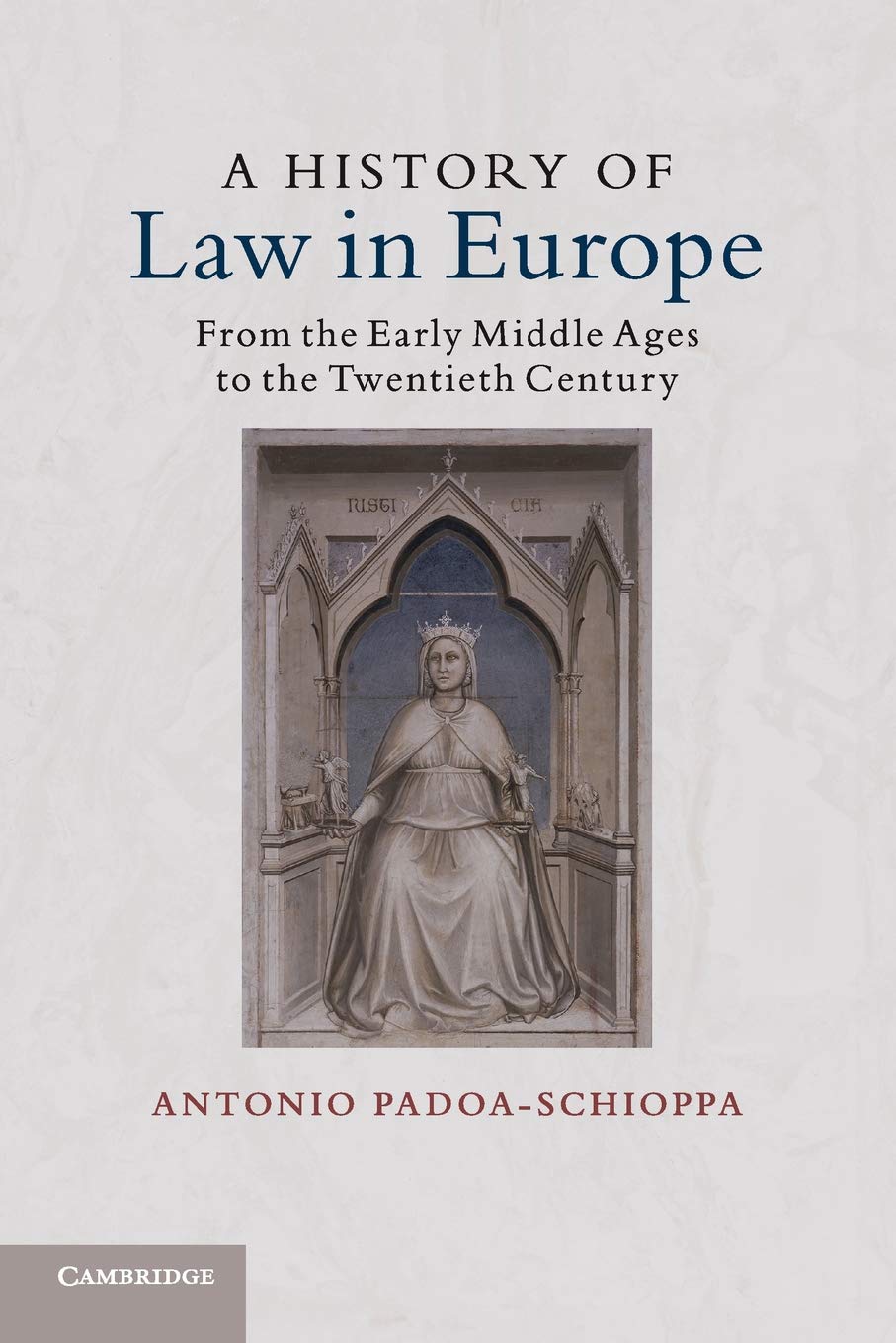 A History of Law in Europe: From the Early Middle Ages to the Twentieth Century book