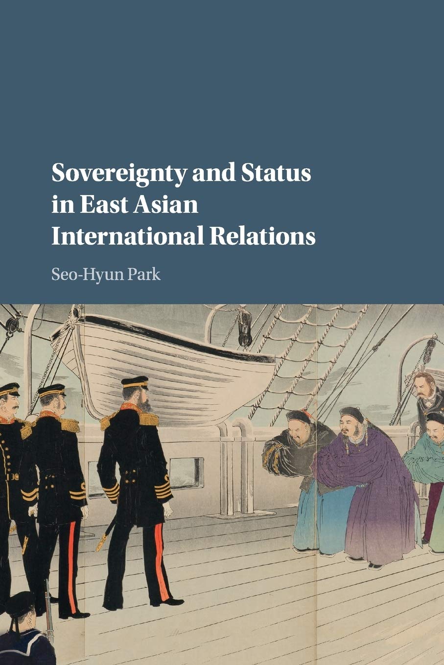 Sovereignty and Status in East Asian International Relations: Imagined Hierarchies Politics & History