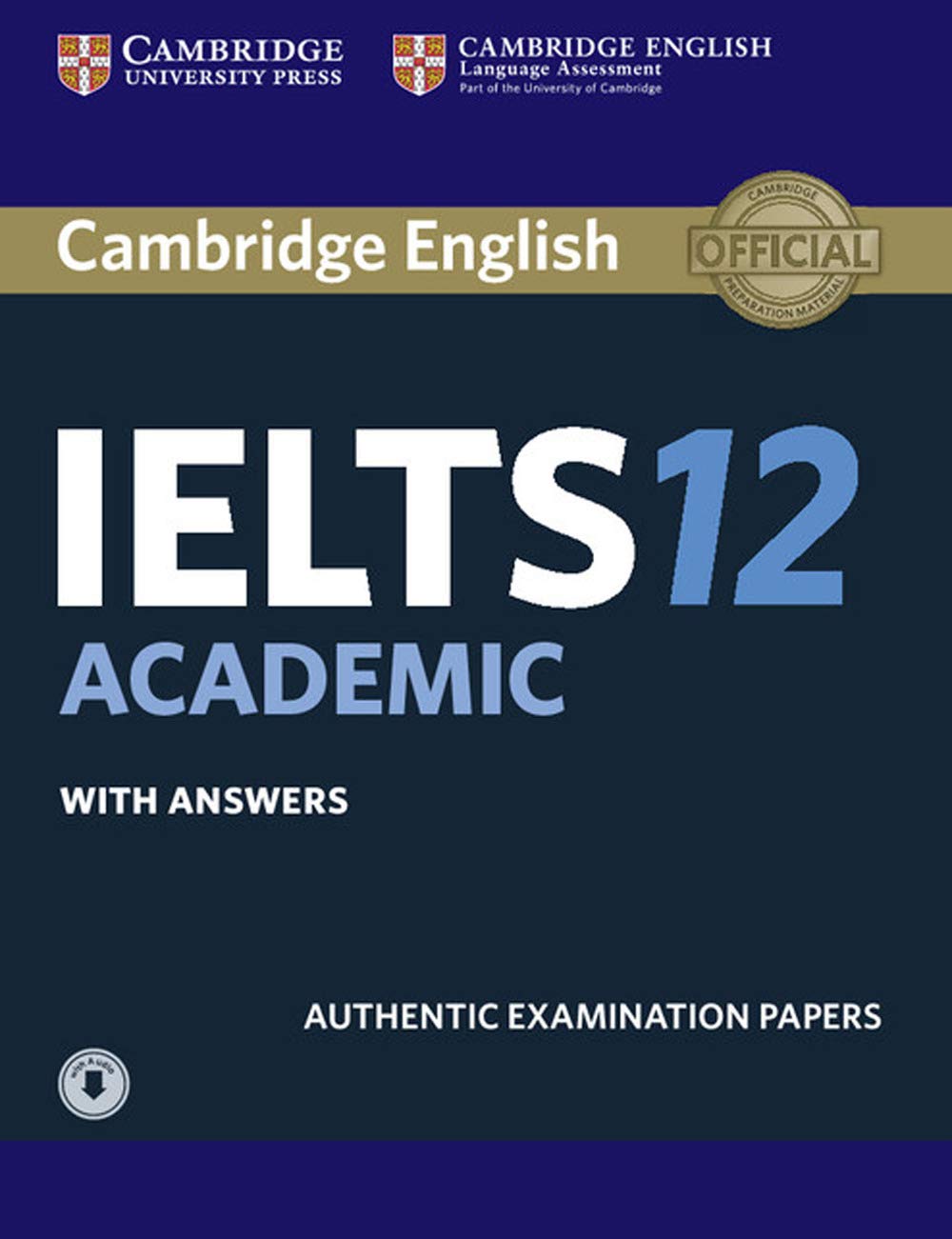 Cambridge IELTS 12. Academic. Student's Book with answers with Audio: Authentic Examination Papers Foreign Languages ​​& Dictionaries