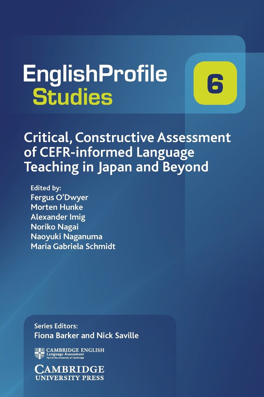 Critical, Constructive Assessment of Cefr-informed Language Teaching in Japan and Beyond (English Profile Studies, 6) Social Sciences