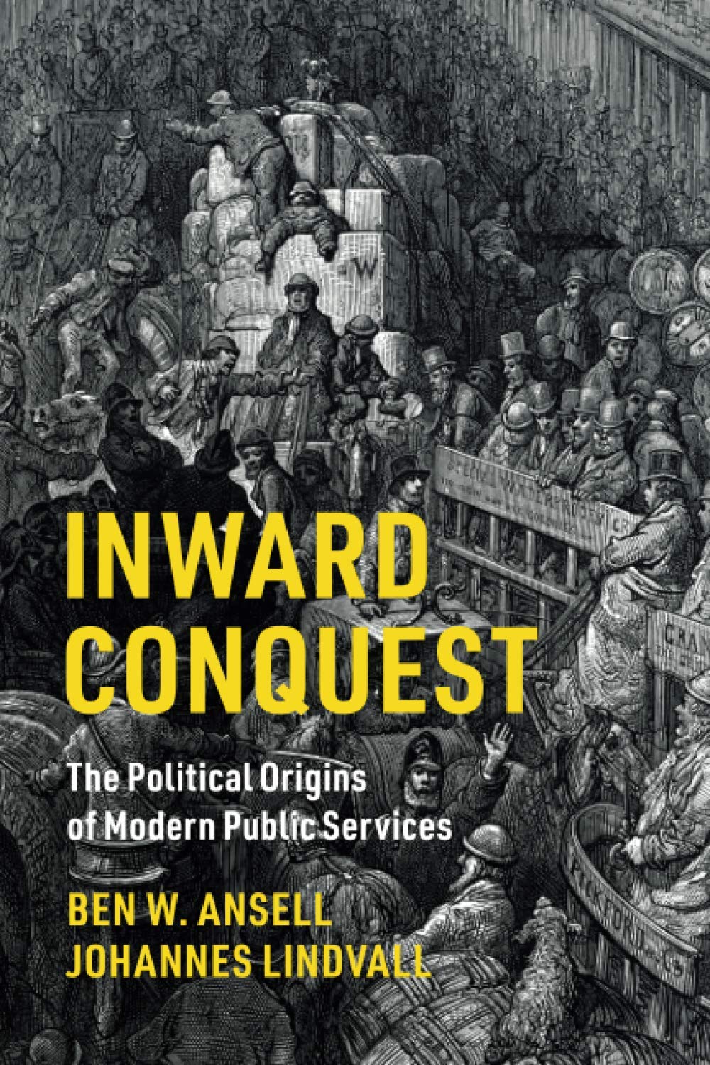 Inward Conquest: The Political Origins of Modern Public Services (Cambridge Studies in Comparative Politics) Social Sciences