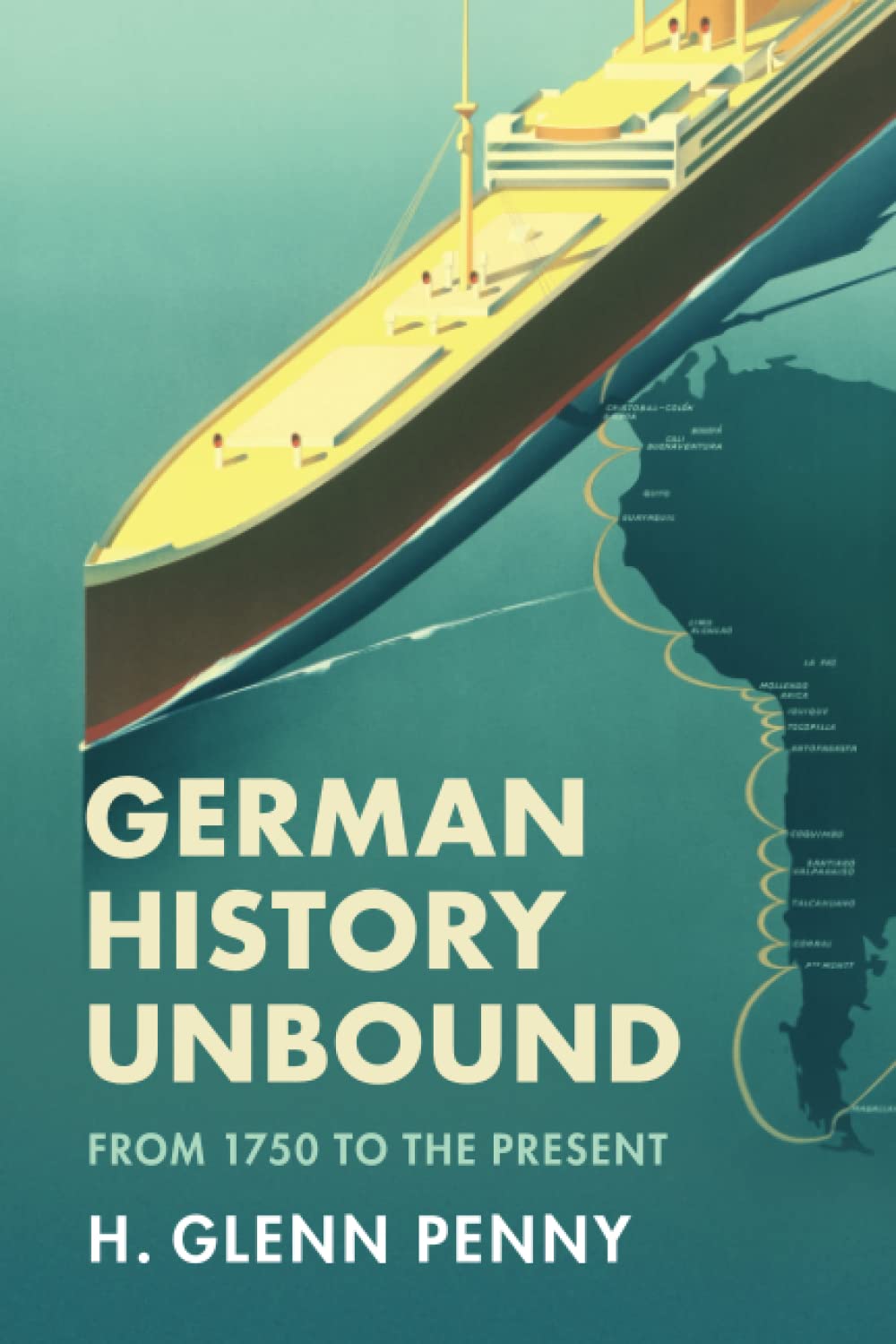 German History Unbound: From 1750 to the Present General education