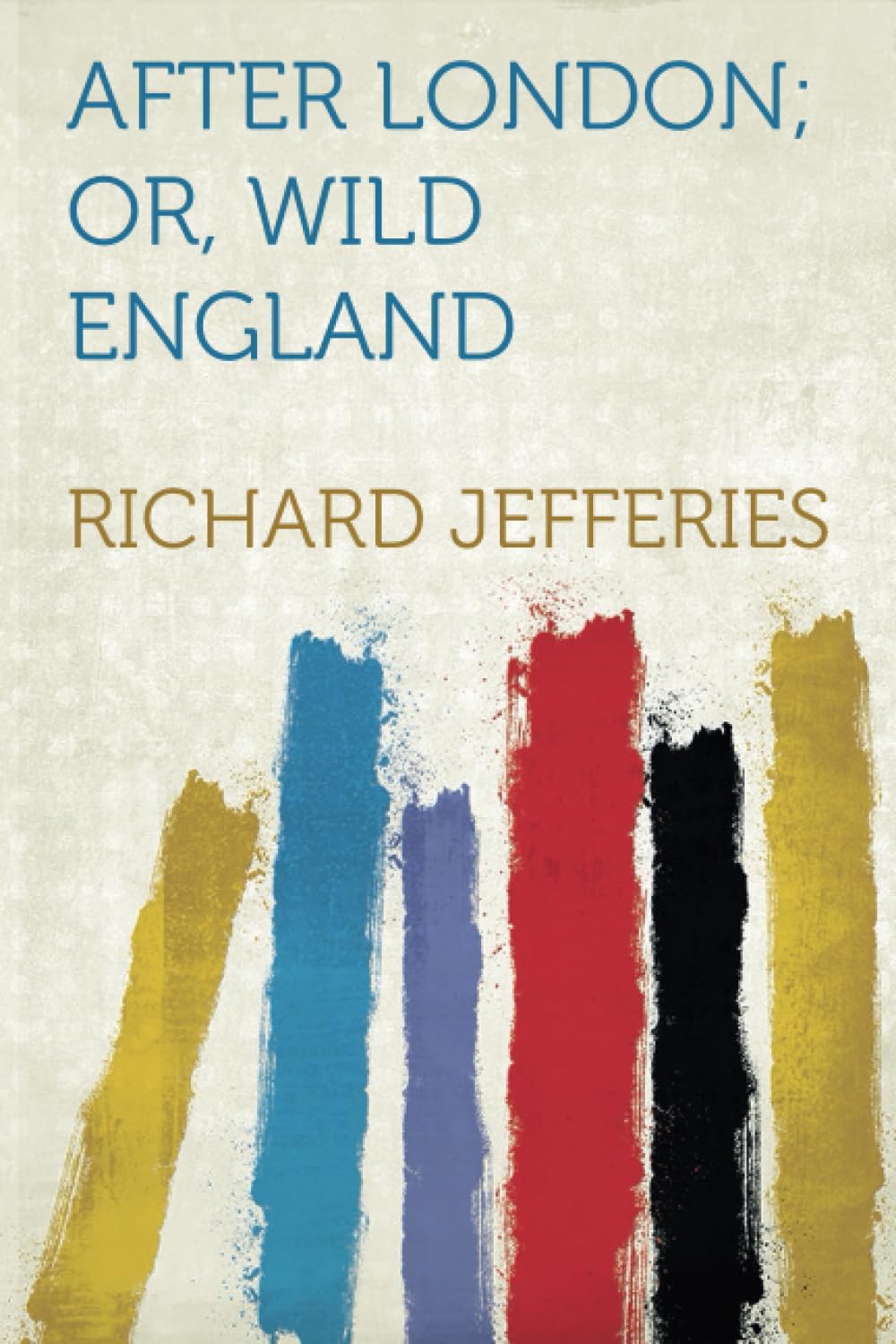 Product Image: After London; Or, Wild England