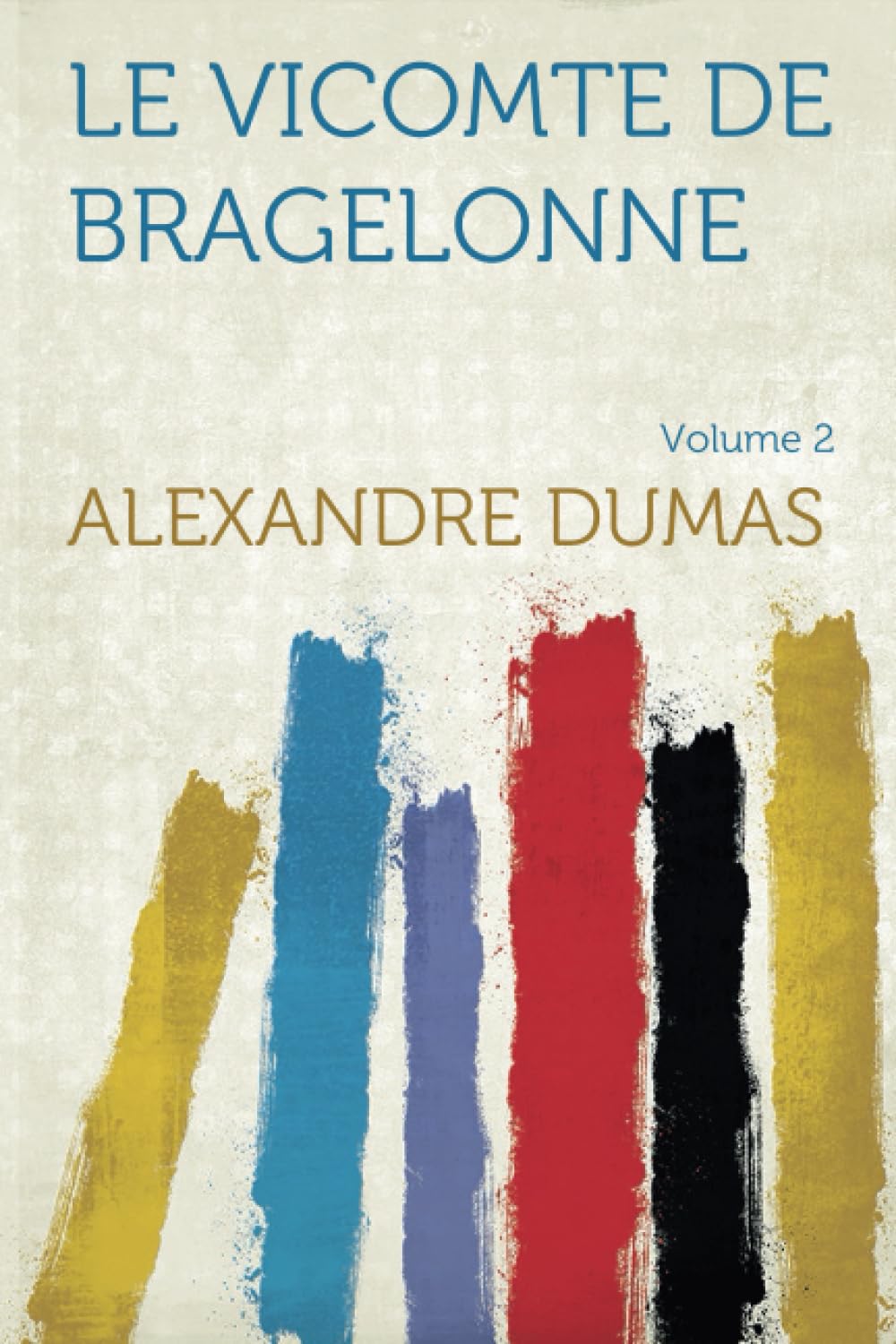 Product Image: Le Vicomte De Bragelonne