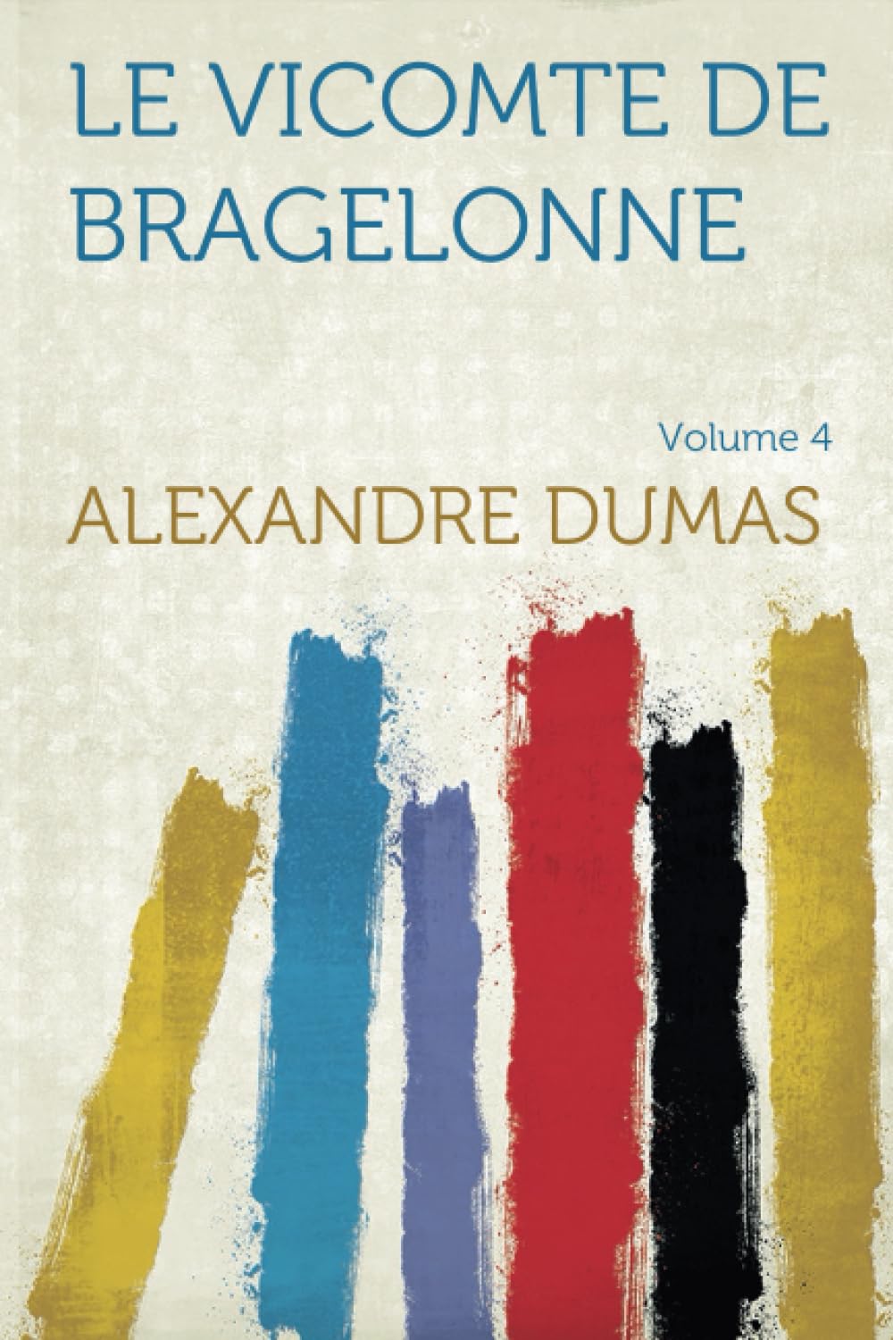 Product Image: Le Vicomte De Bragelonne