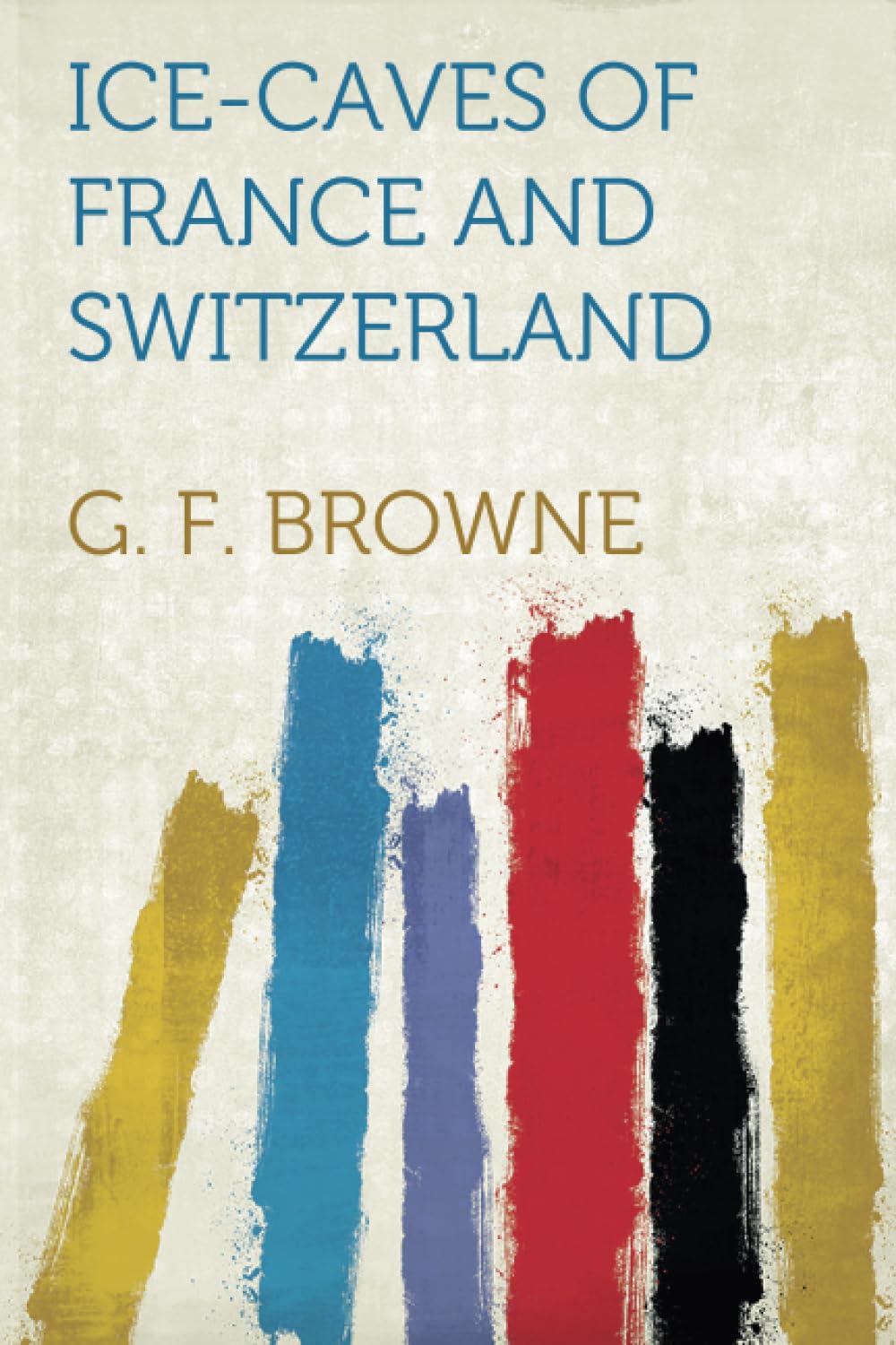 Ice-Caves of France and Switzerland Business & Technology