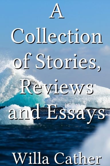 A Collection of Stories, Reviews and Essays Contemporary literature