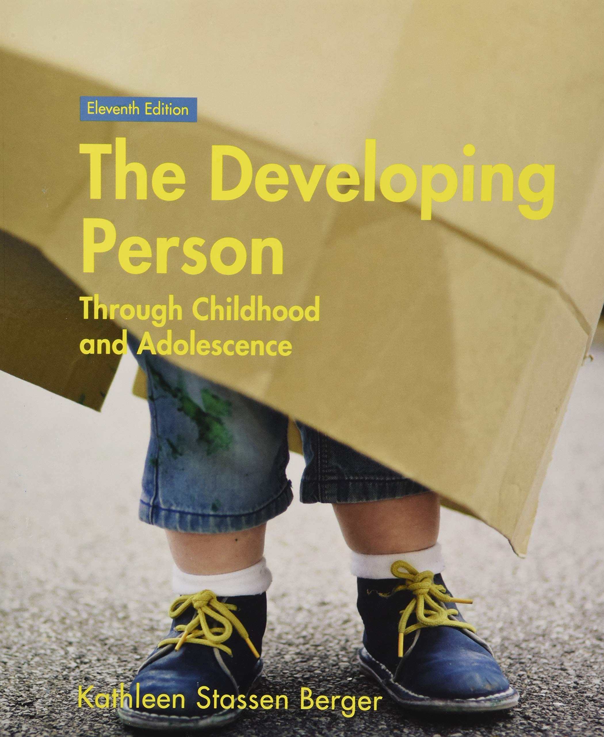 The Developing Person Through Childhood and Adolescence plus LaunchPad Psychology