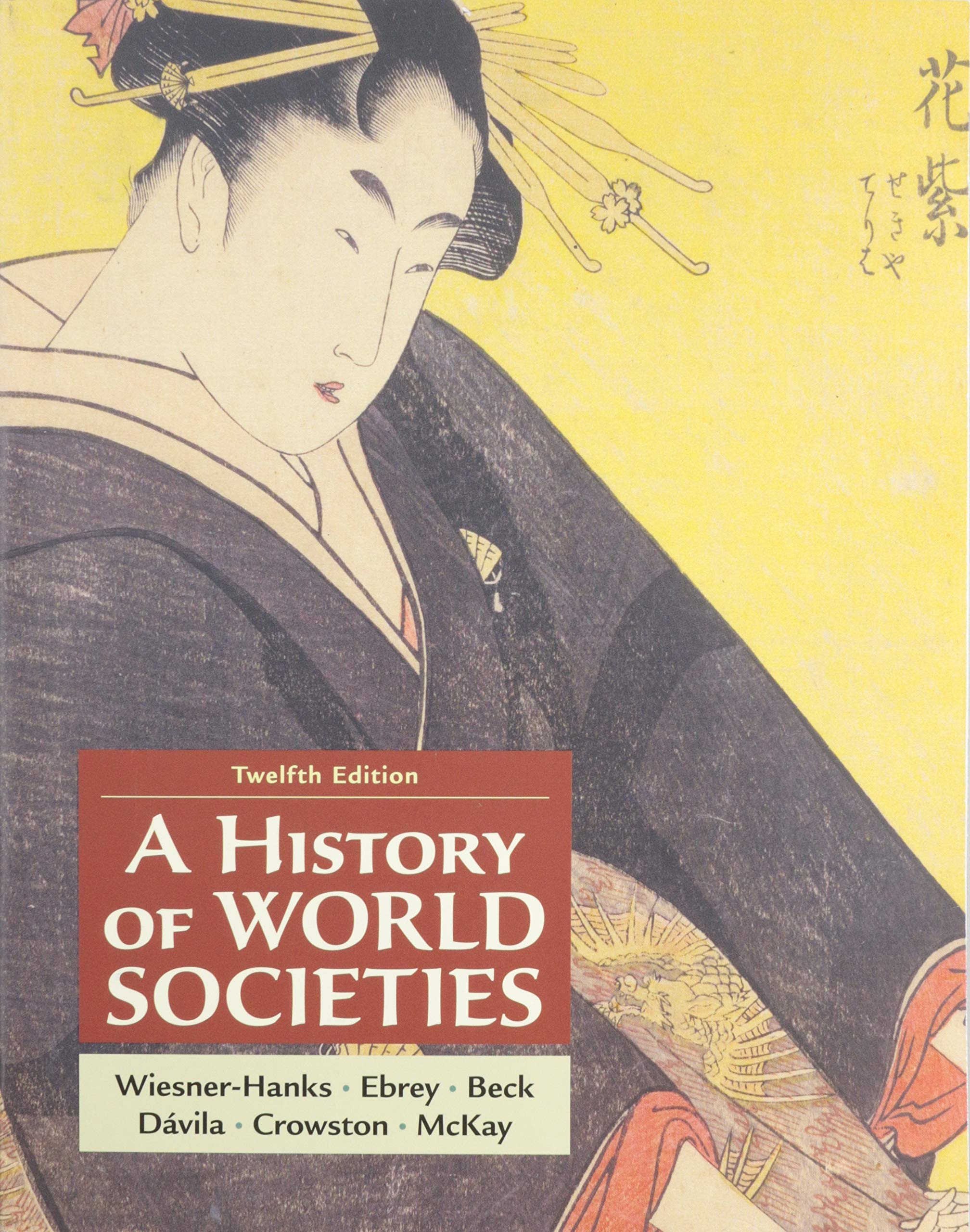 A History of World Societies, Combined Volume Politics & History