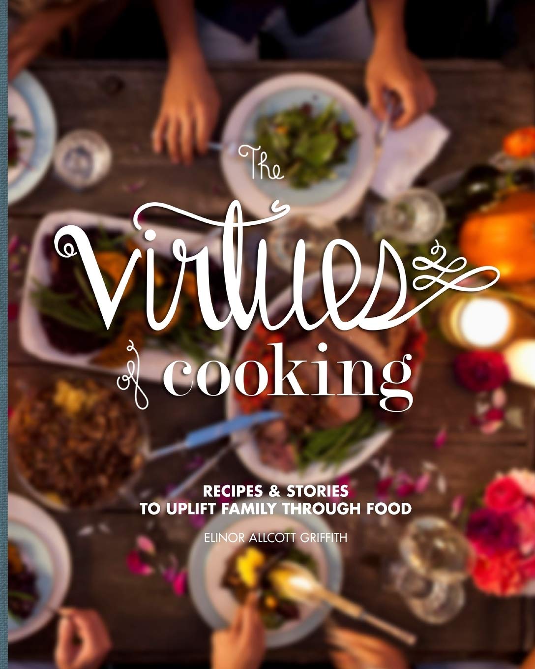 The Virtues of Cooking Leisure, Home & Garden