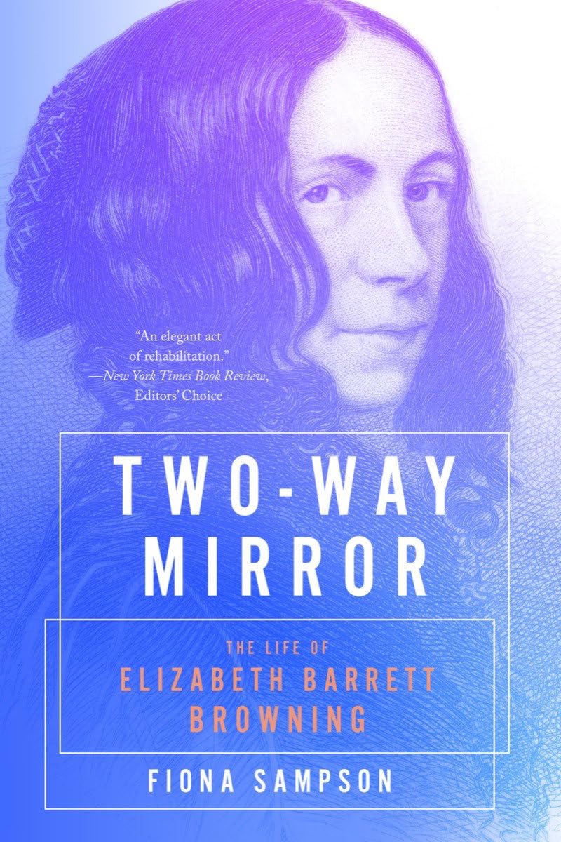 Two-way Mirror: The Life of Elizabeth Barrett Browning Art & Literature