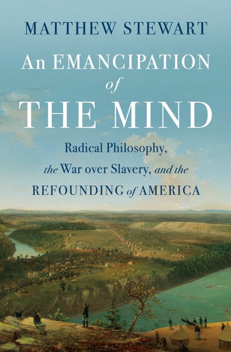 An Emancipation of the Mind: Radical Philosophy, the War Over Slavery, and the Refounding of America Philosophy