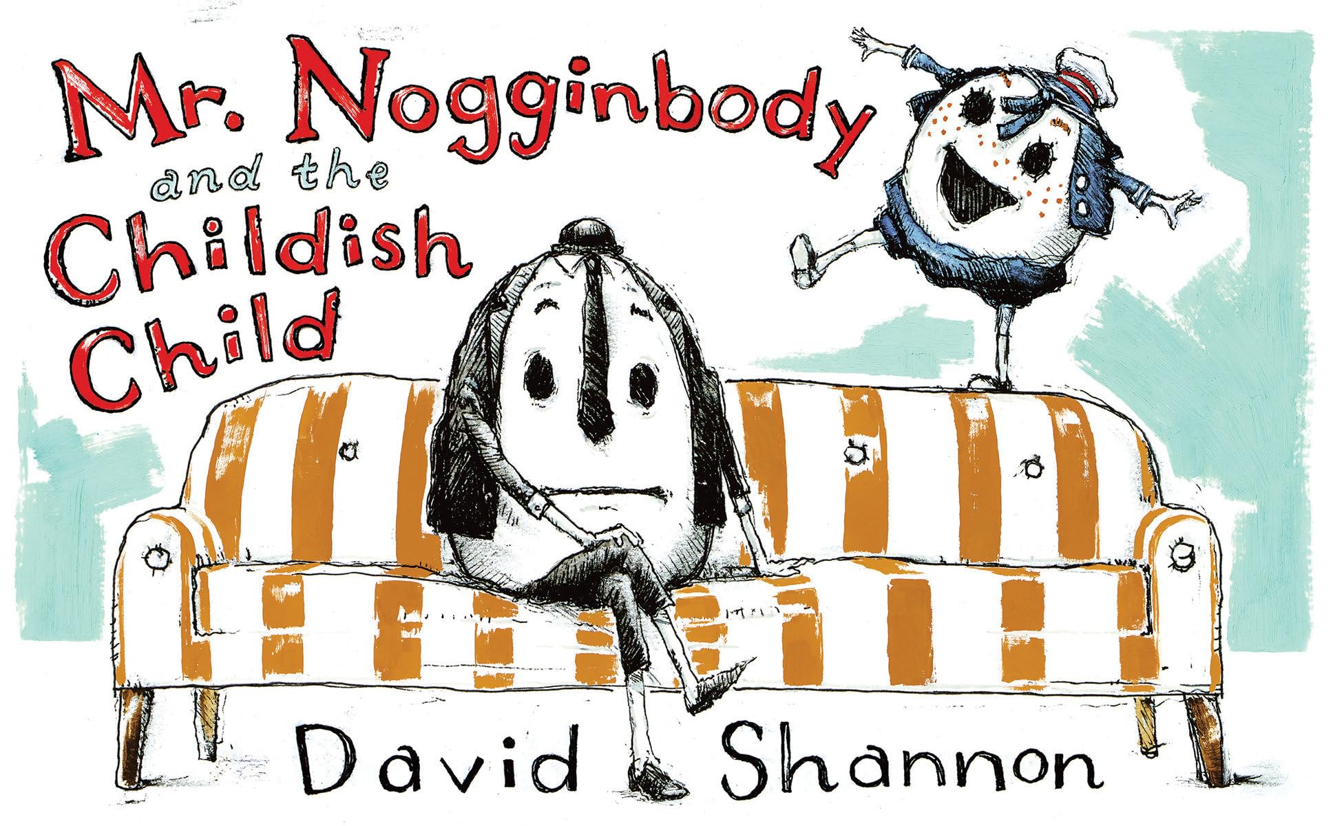 Mr. Nogginbody and the Childish Child Novels & Short Stories