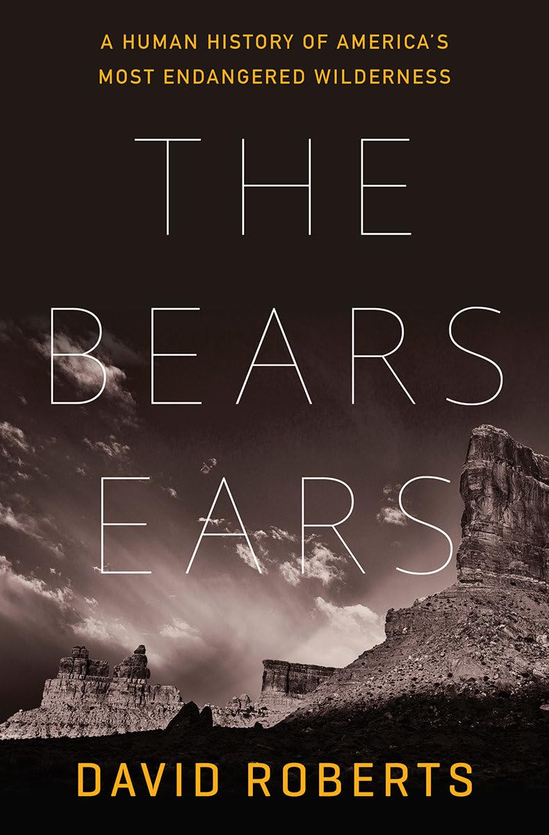 The Bears Ears: A Human History of America's Most Endangered Wilderness Mathematics
