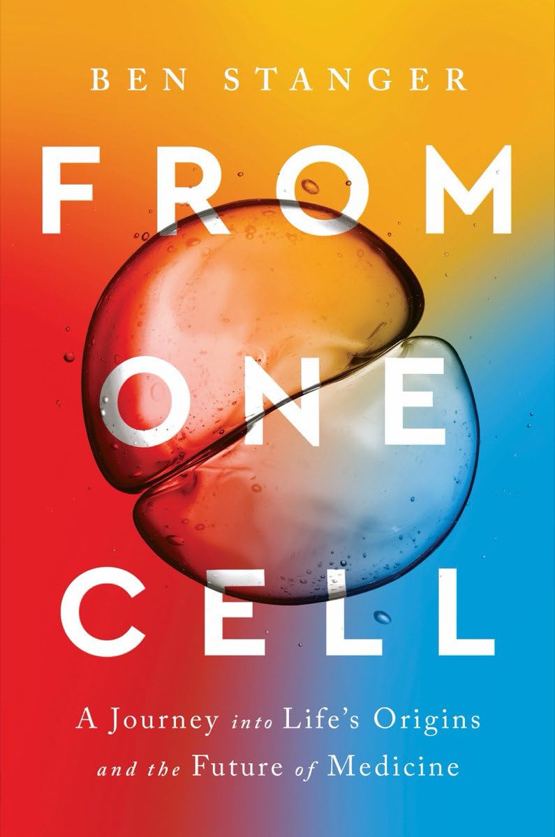 From One Cell: A Journey into Life's Origins and the Future of Medicine Medicine
