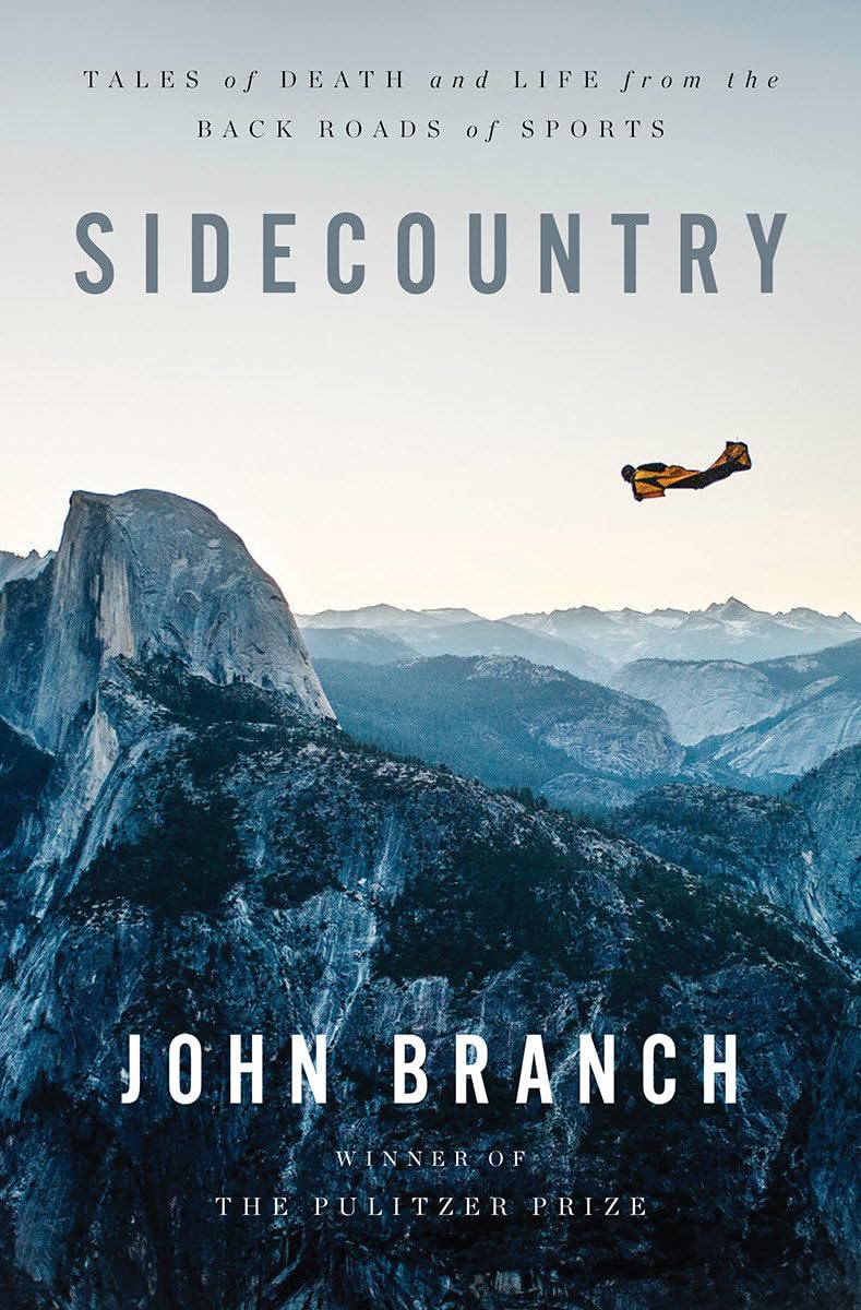 Sidecountry: Tales of Death and Life from the Back Roads of Sports Leisure & Fun