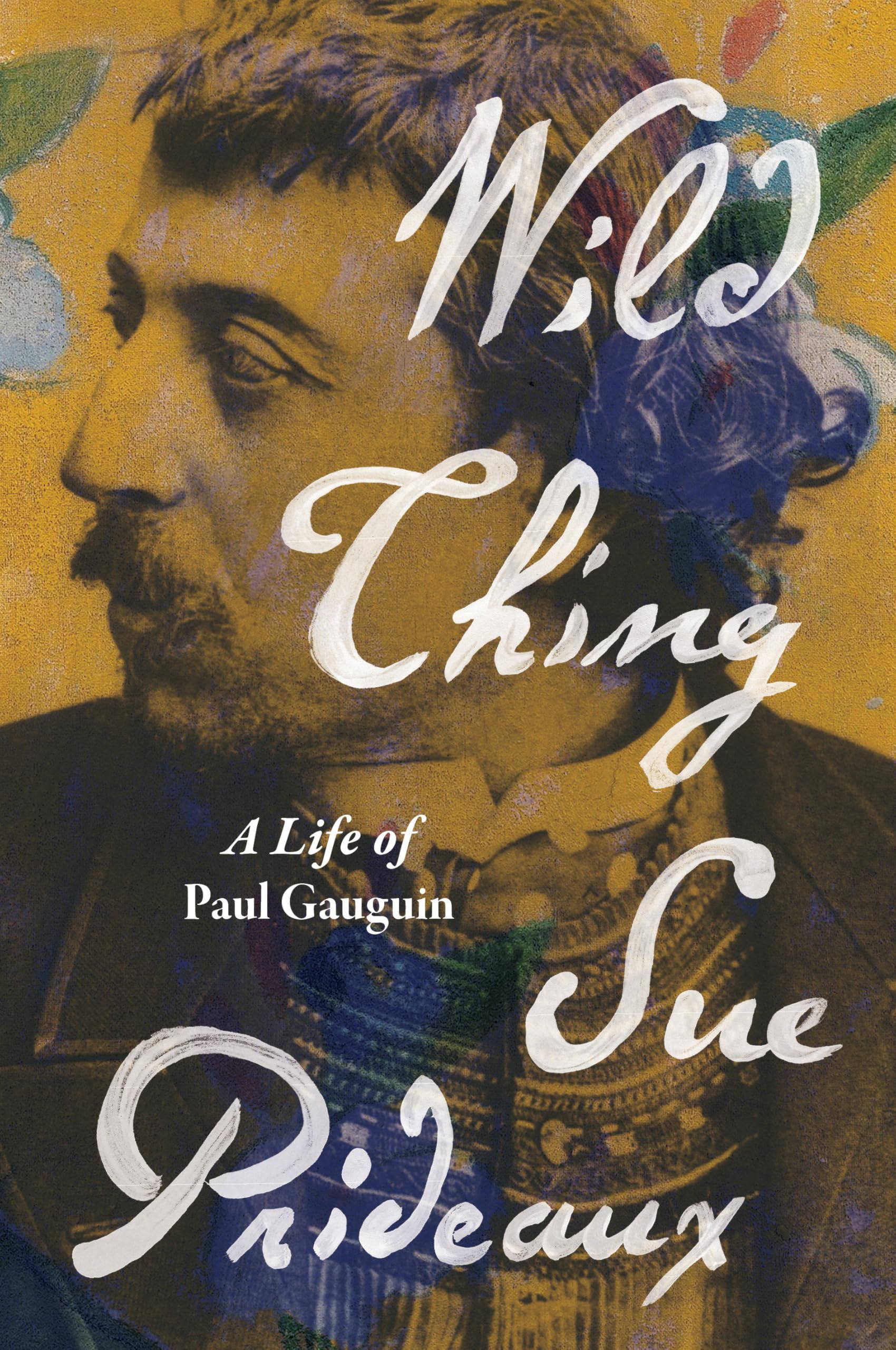 Wild Thing: A Life of Paul Gauguin Art & Literature