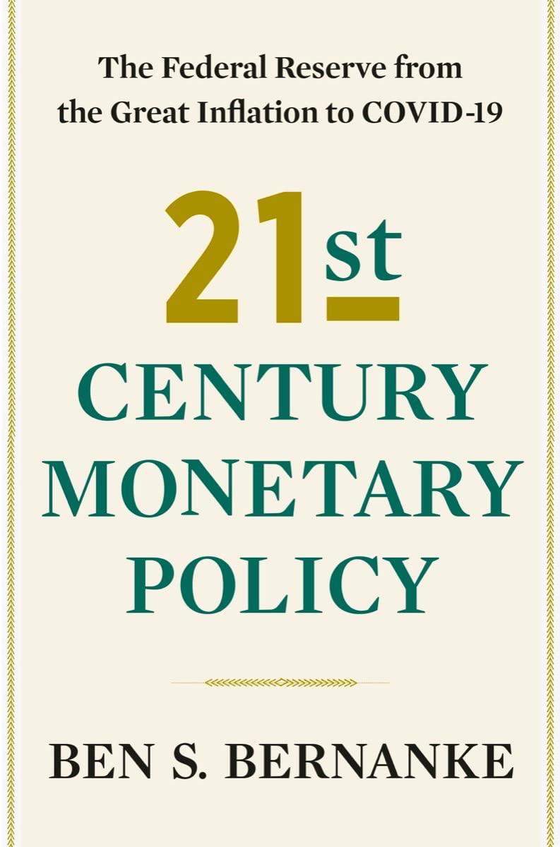 21st Century Monetary Policy: The Federal Reserve from the Great Inflation to COVID-19 Business, Finance & Career