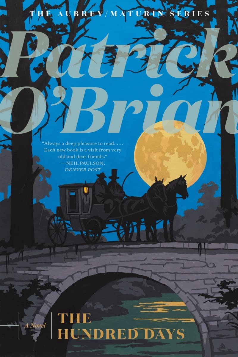 The Hundred Days (The Aubrey/Maturin Series, 19) Action & Adventure