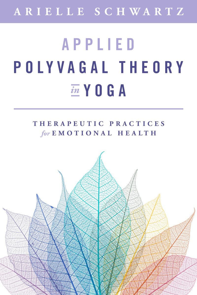 Applied Polyvagal Theory in Yoga Medicine