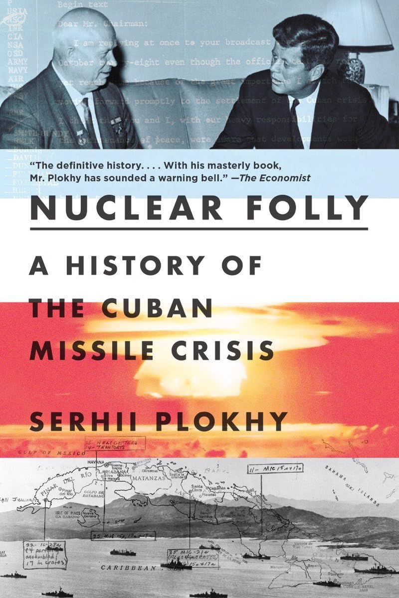 Nuclear Folly - A History of the Cuban Missile Crisis Politics & History