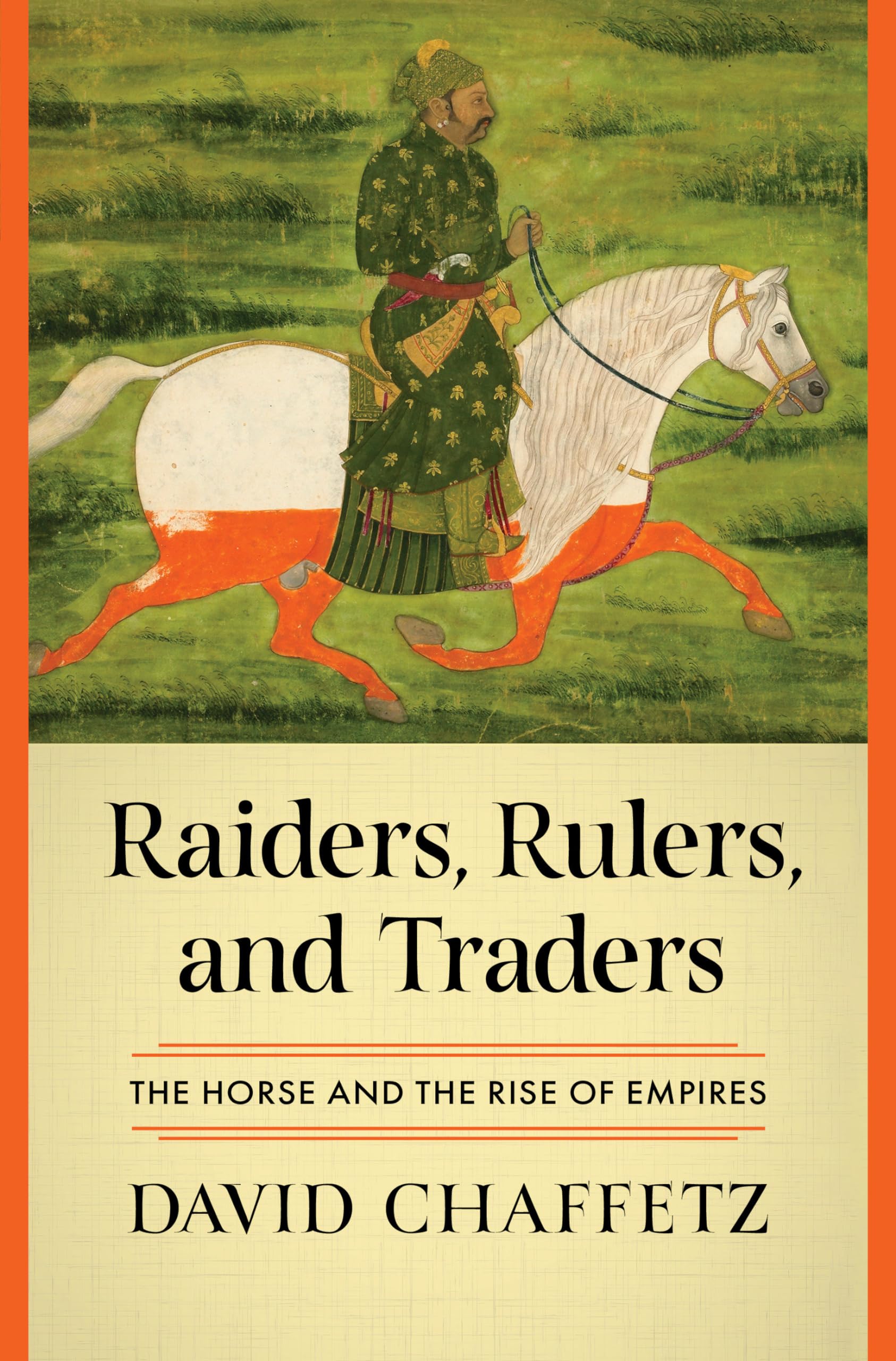 Raiders, Rulers, and Traders: The Horse and the Rise of Empires Pets