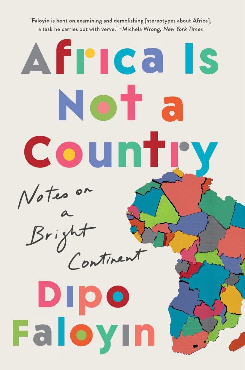 Africa Is Not a Country: Notes on a Bright Continent Social Sciences