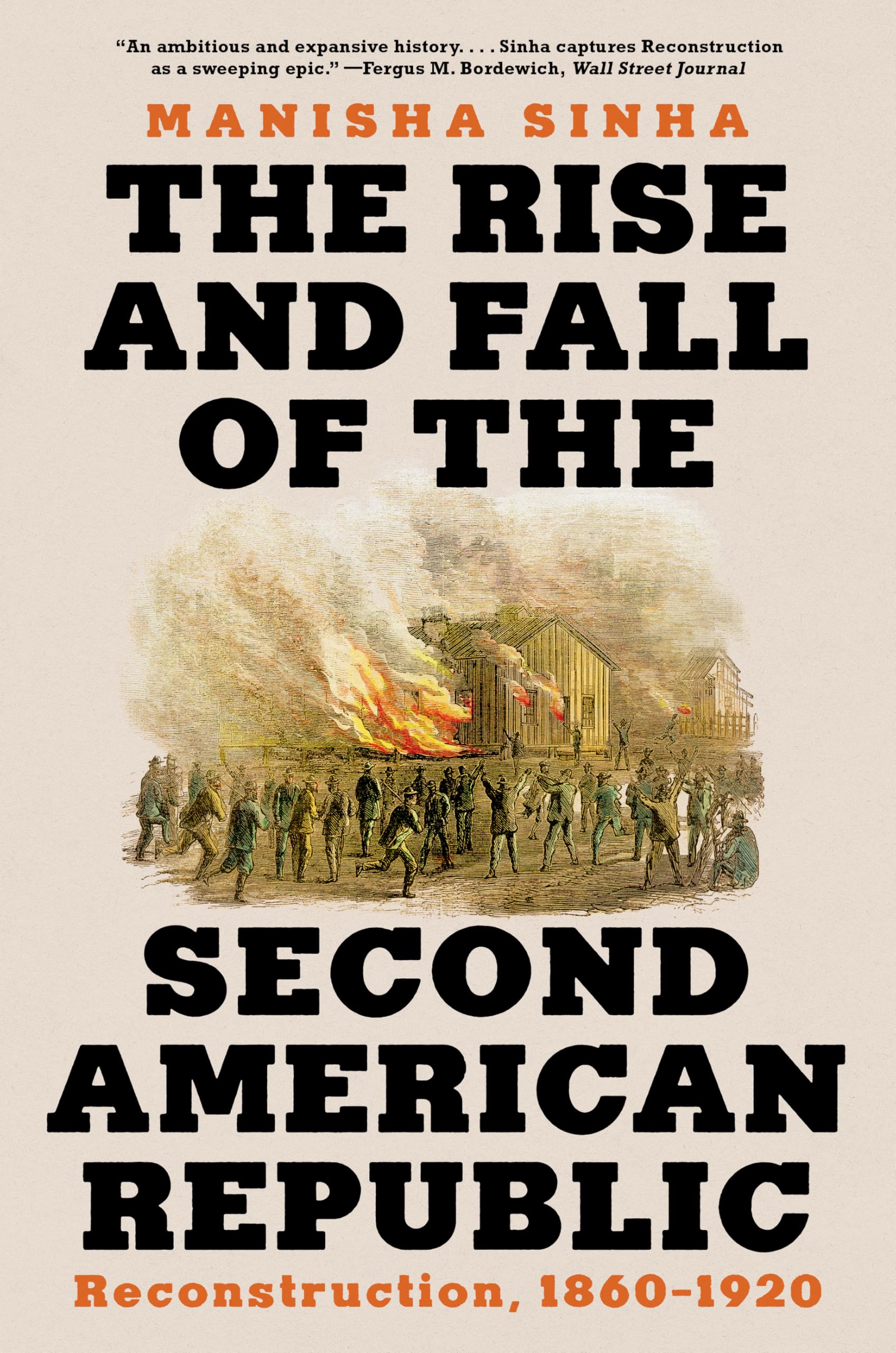 The Rise and Fall of the Second American Republic: Reconstruction, 1860-1920 Books