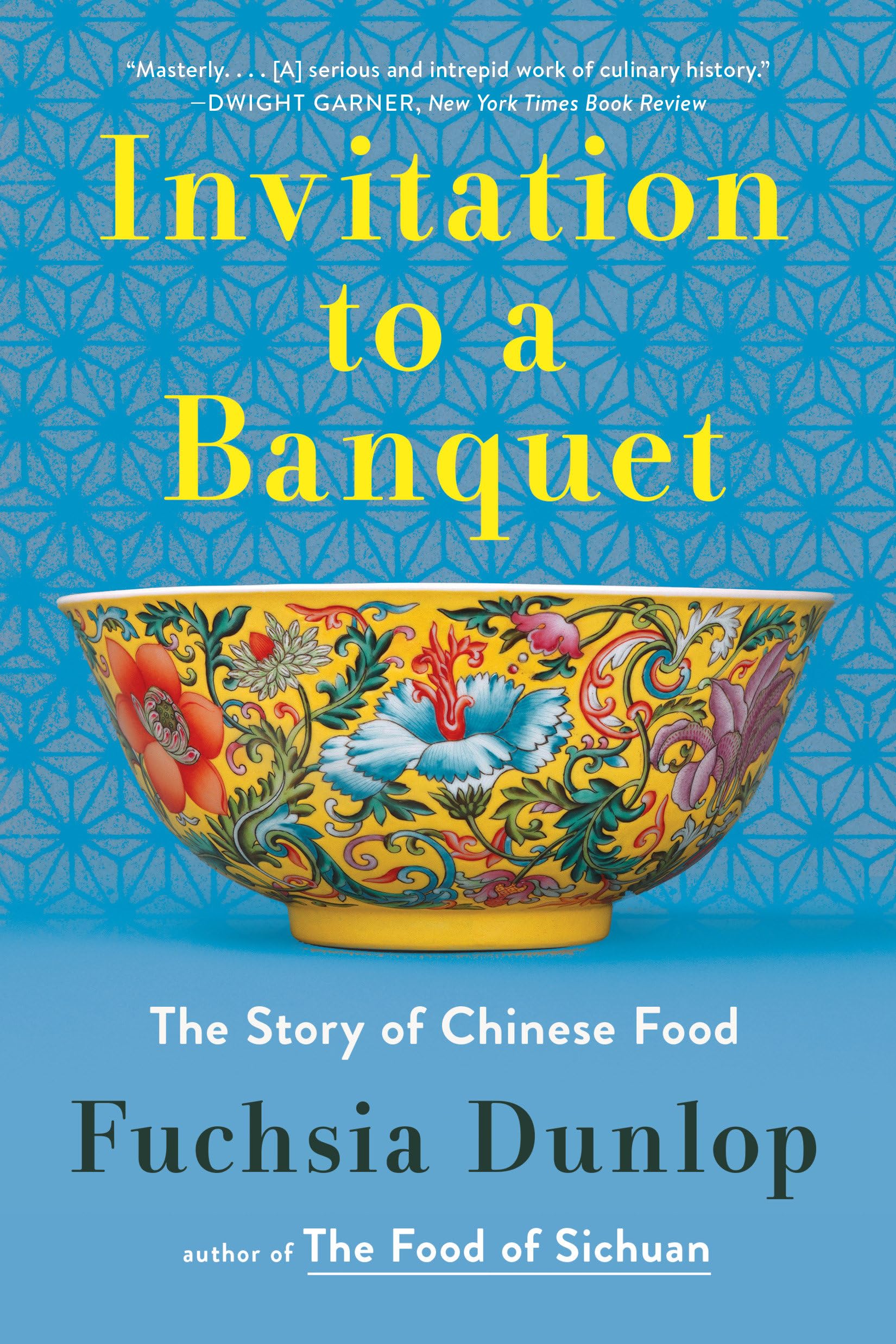 Invitation to a Banquet: The Story of Chinese Food Politics & History