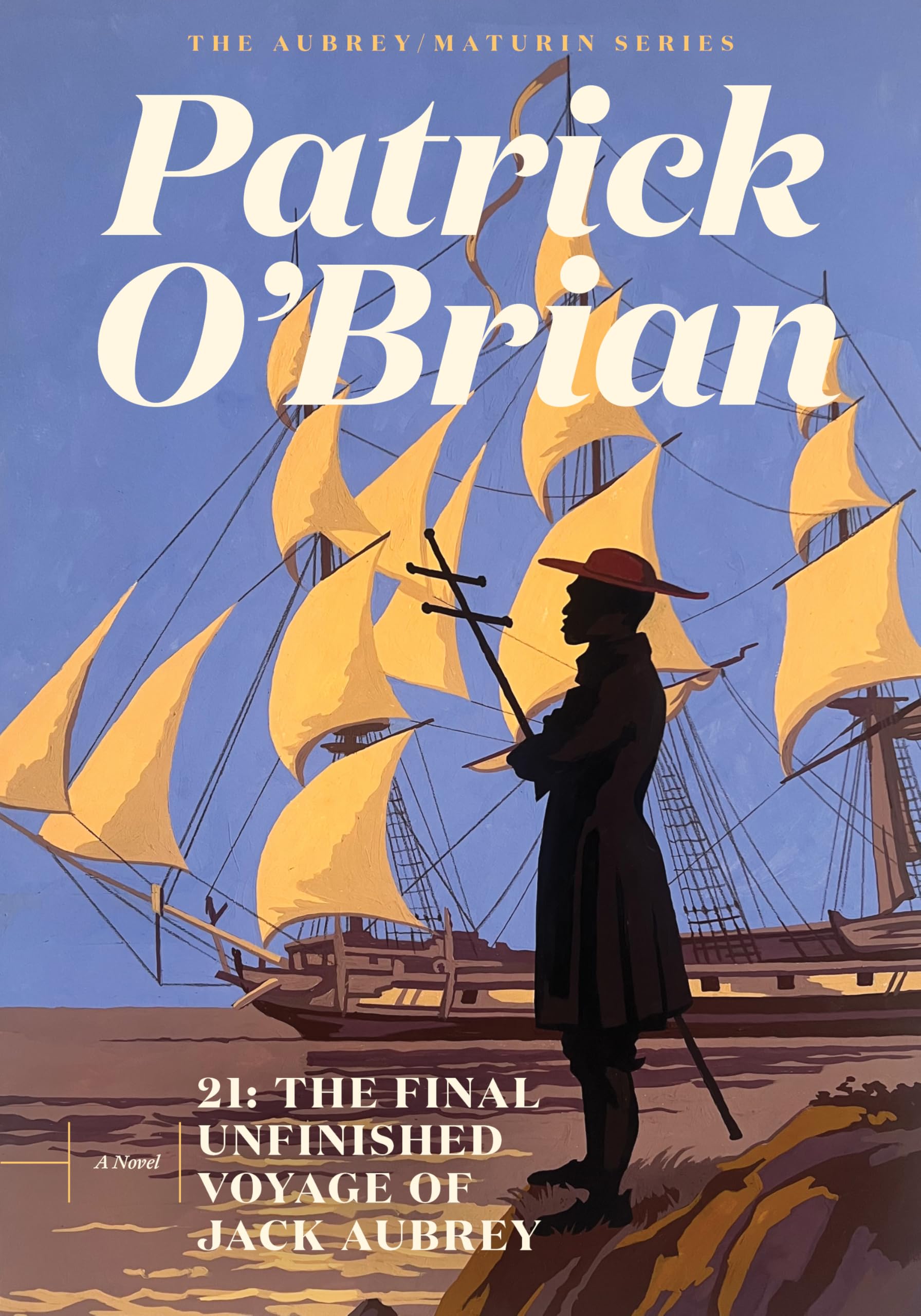 21: The Final Unfinished Voyage of Jack Aubrey (Aubrey/Maturin, 21, Band 21) Action & Adventure