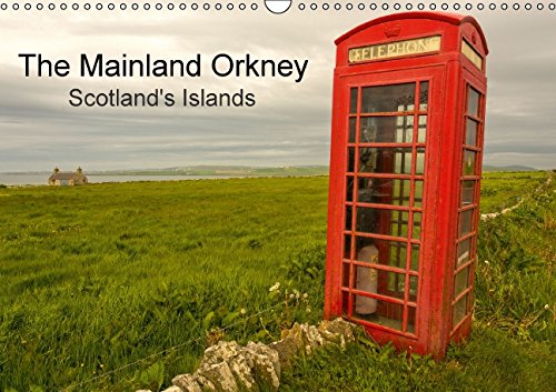 The Mainland Orkney - Scotland's Islands (Wall Calendar 2015 DIN A3 Landscape): Only 2 hours by ferry from the Scottish mainland, and it is as if you ... calendar, 14 pages) (Calvendo Places) Film, Art & Culture
